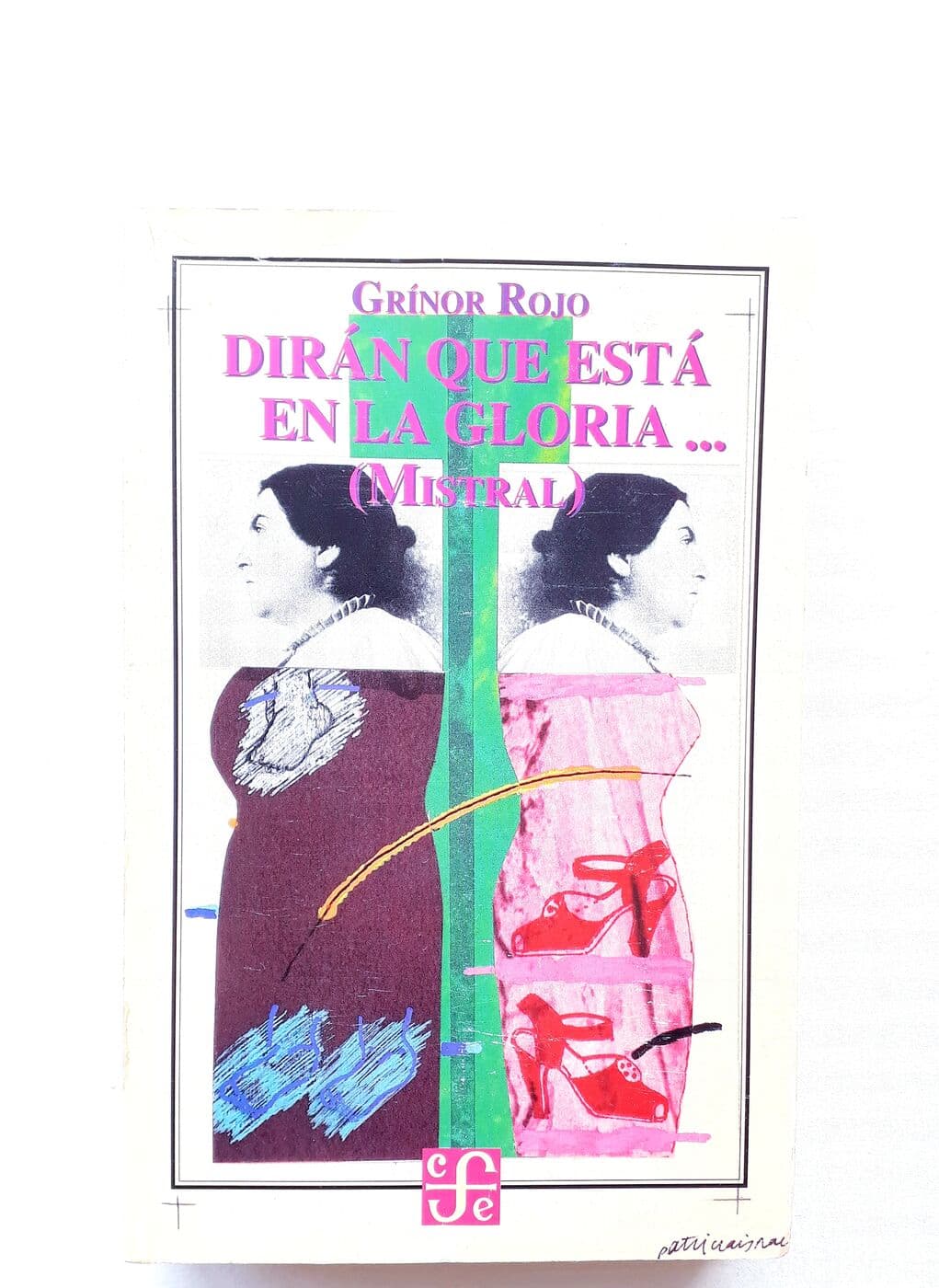 Dirán que está en la gloria…(Mistral) (copia 2) — Grínor Rojo, libro usado