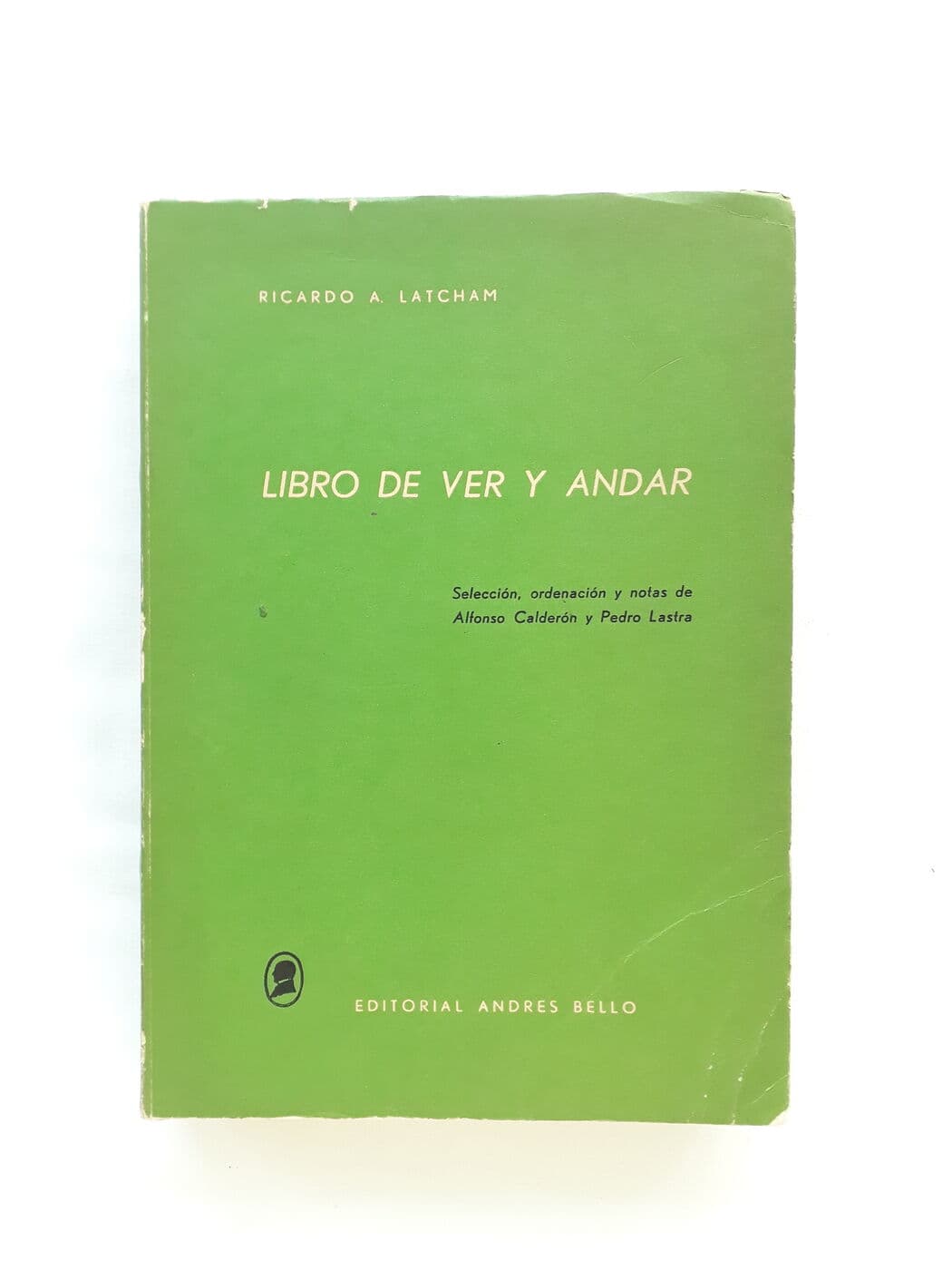 Libro de ver y andar — Ricardo A. Latcham, libro usado