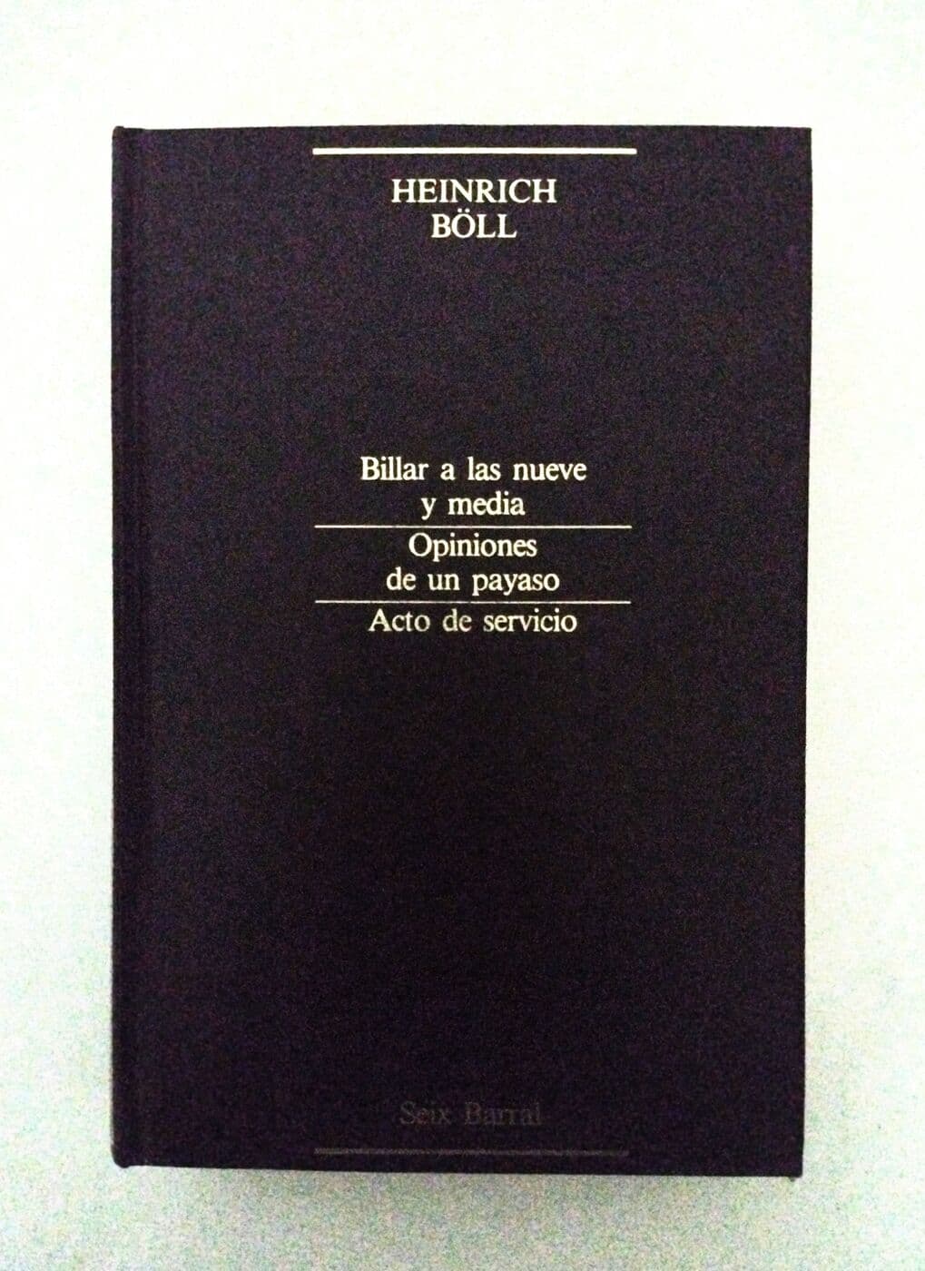 Billar a las nueve y media,Opiniones de un payaso,Acto de servicio — Heinrich Boll, libro usado