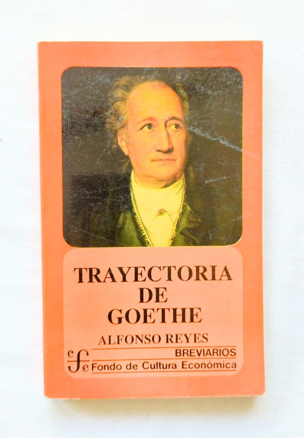 Trayectoria de Goethe — Alfonso Reyes, libro usado
