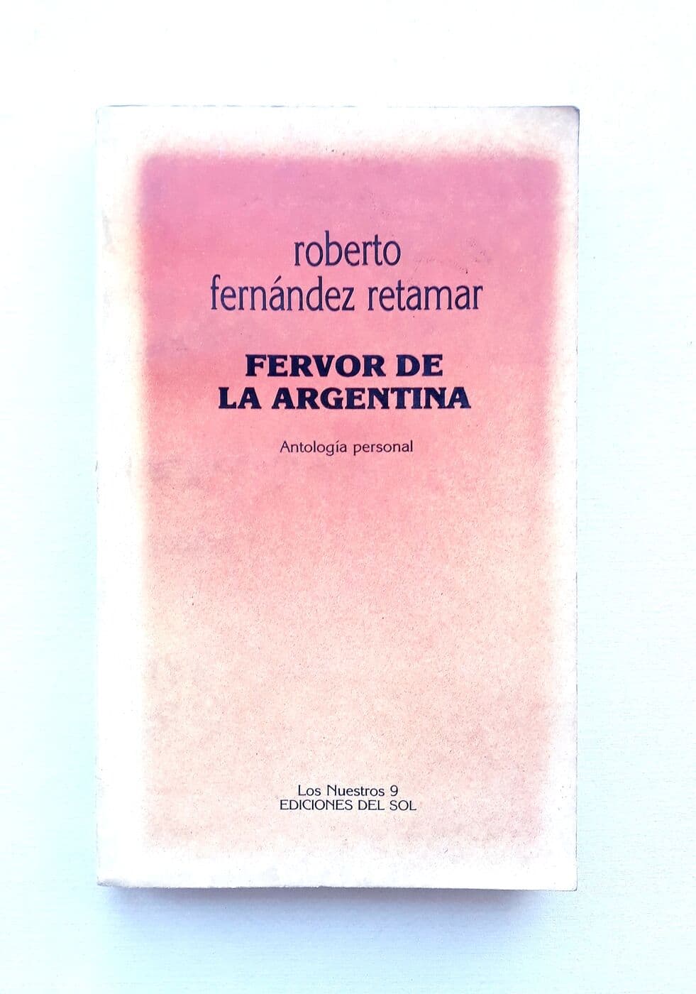Fervor de la Argentina — Roberto Fernández Retamar, libro usado
