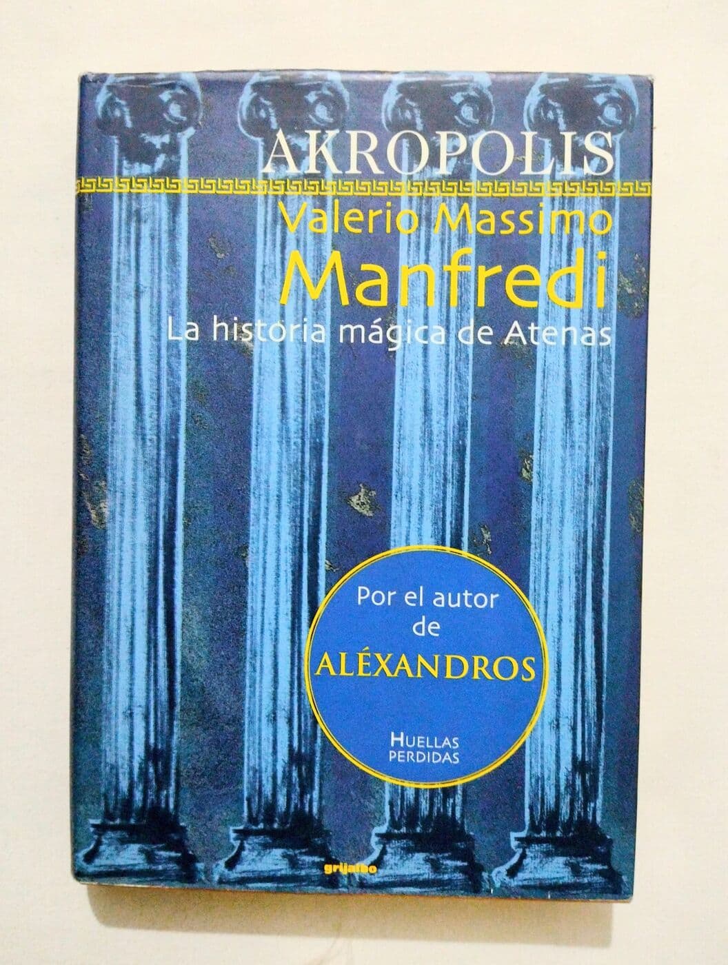 Akropolis. La historia mágica de Atenas — Valerio Massimo Mafredi, libro usado