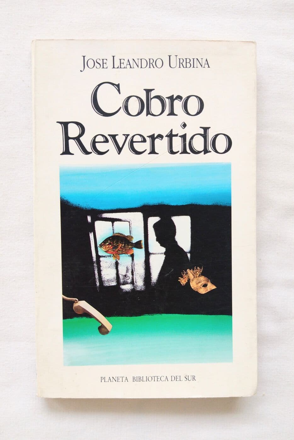 Cobro revertido — José Leandro Urbina, libro usado