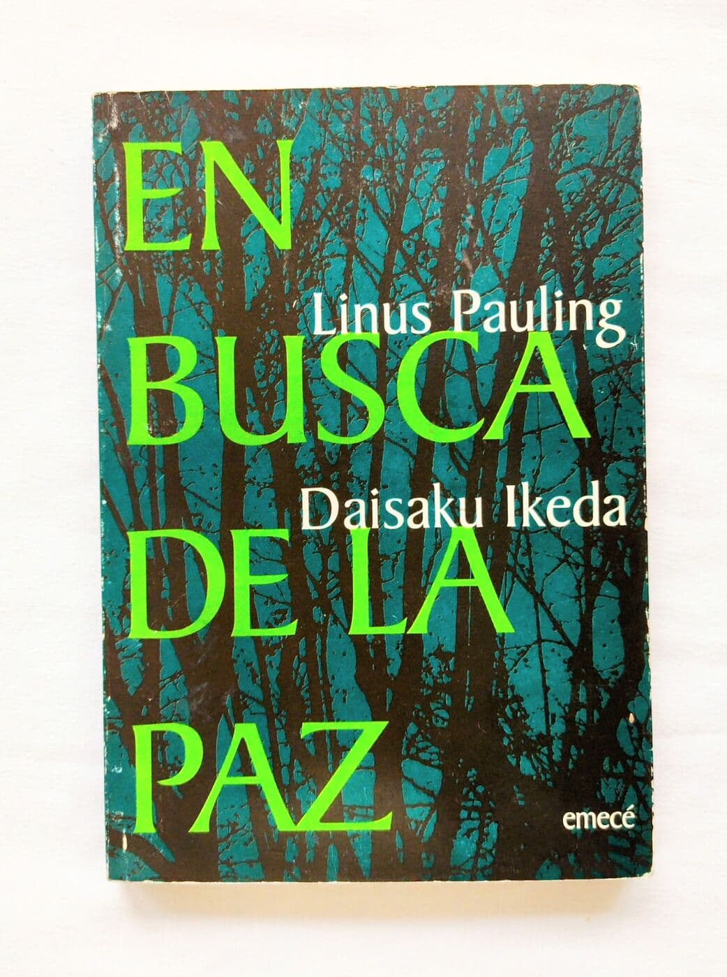 En busca de la paz. Dialogo — Linus Pauling, Daisaku Ikeda, libro usado
