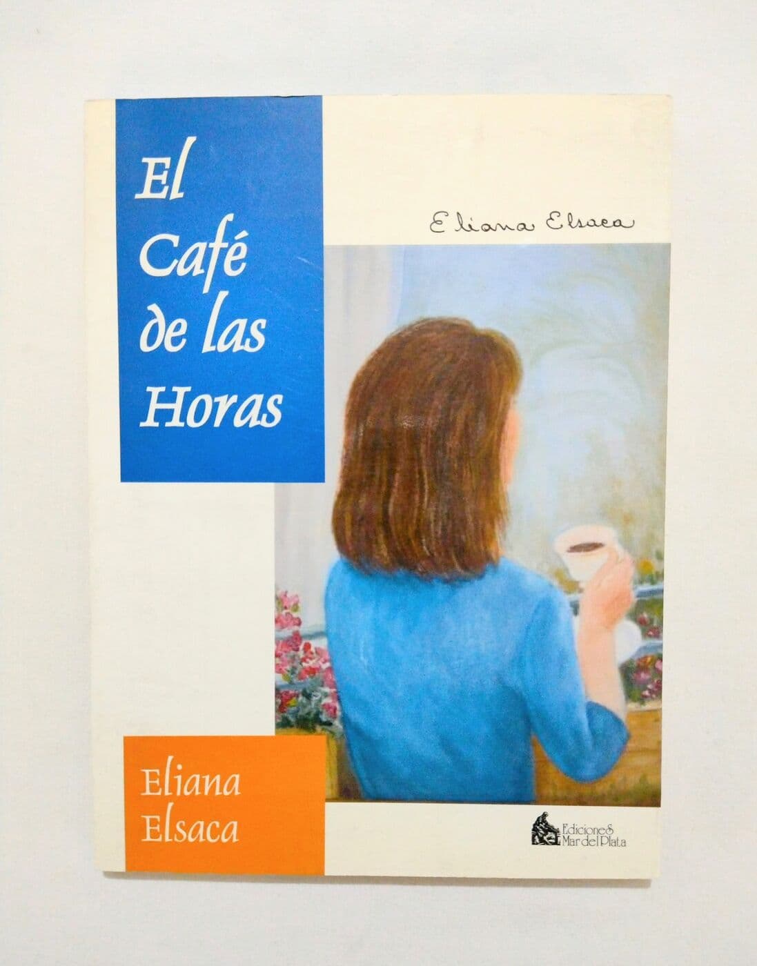 El café de las horas — Eliana Elsaca, libro usado