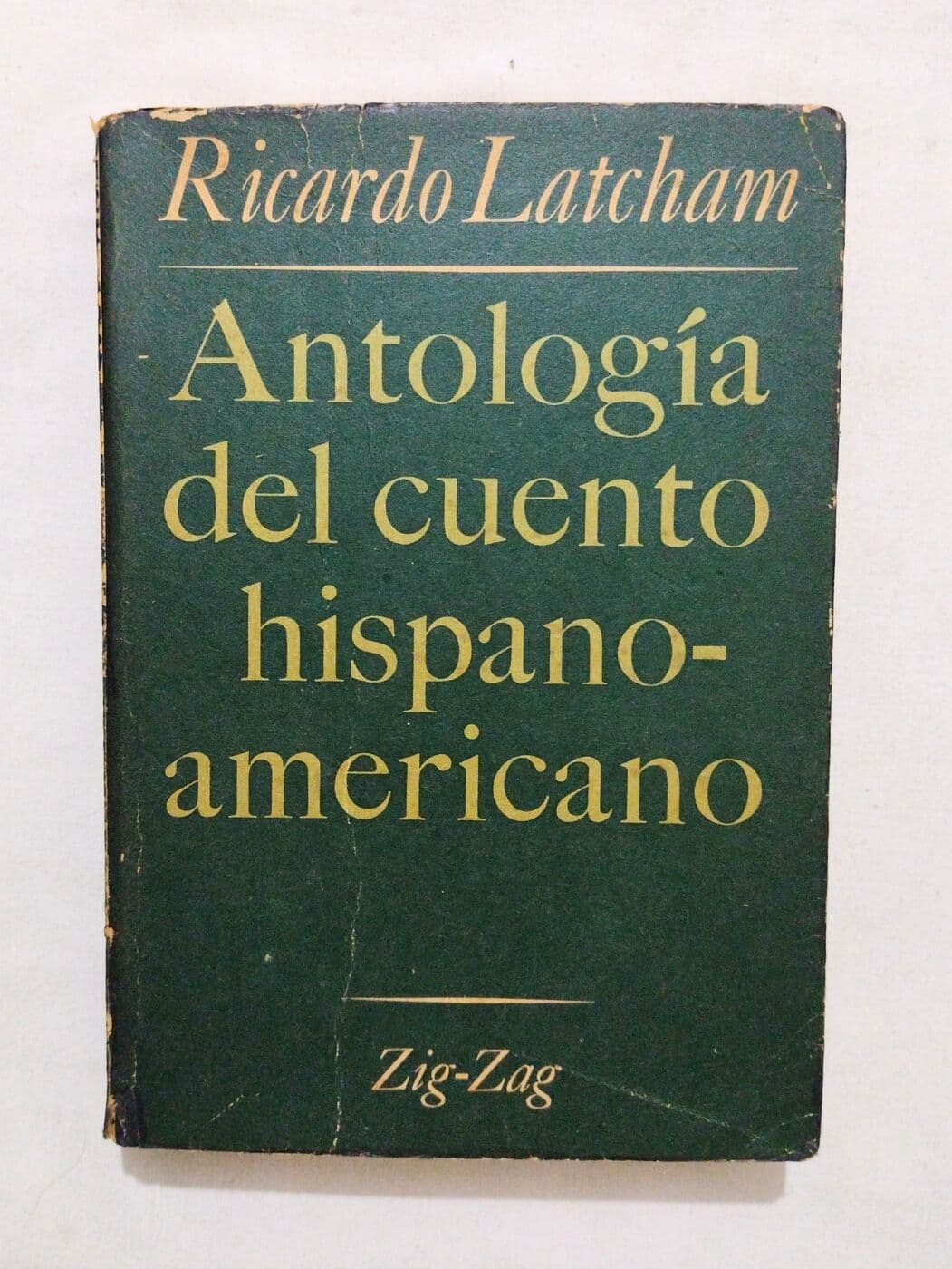 Antología del cuento hispanoamericano contemporáneo — Ricardo A. Latcham, libro usado