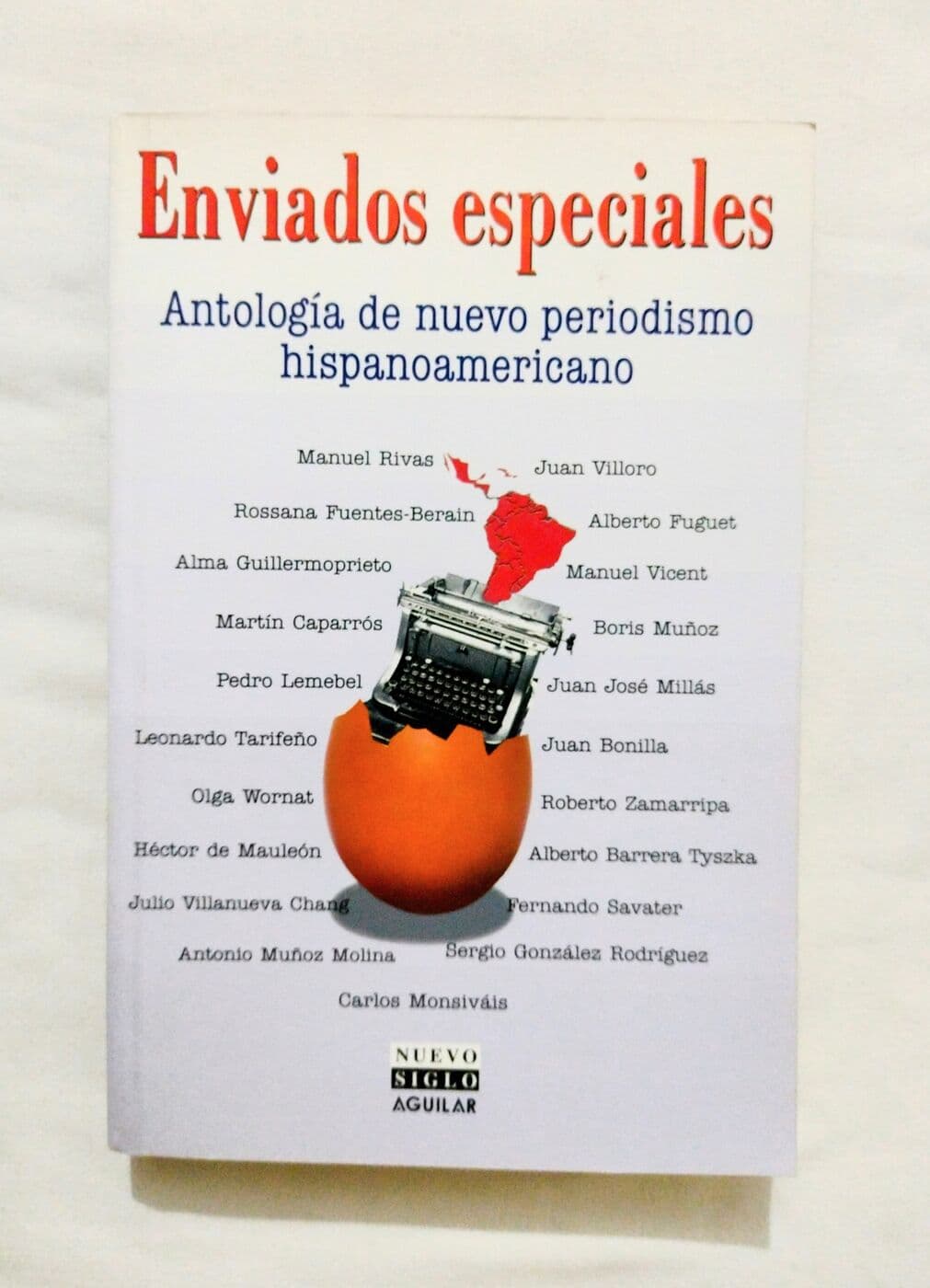 Enviados especiales. Antología de nuevo periodismo hispanoamericano — Manuel Rivas, Juan Villorro, Rossana Fuentes-Berain, Alberto Fuguet, Pedro Lemebel, entre otros., libro usado