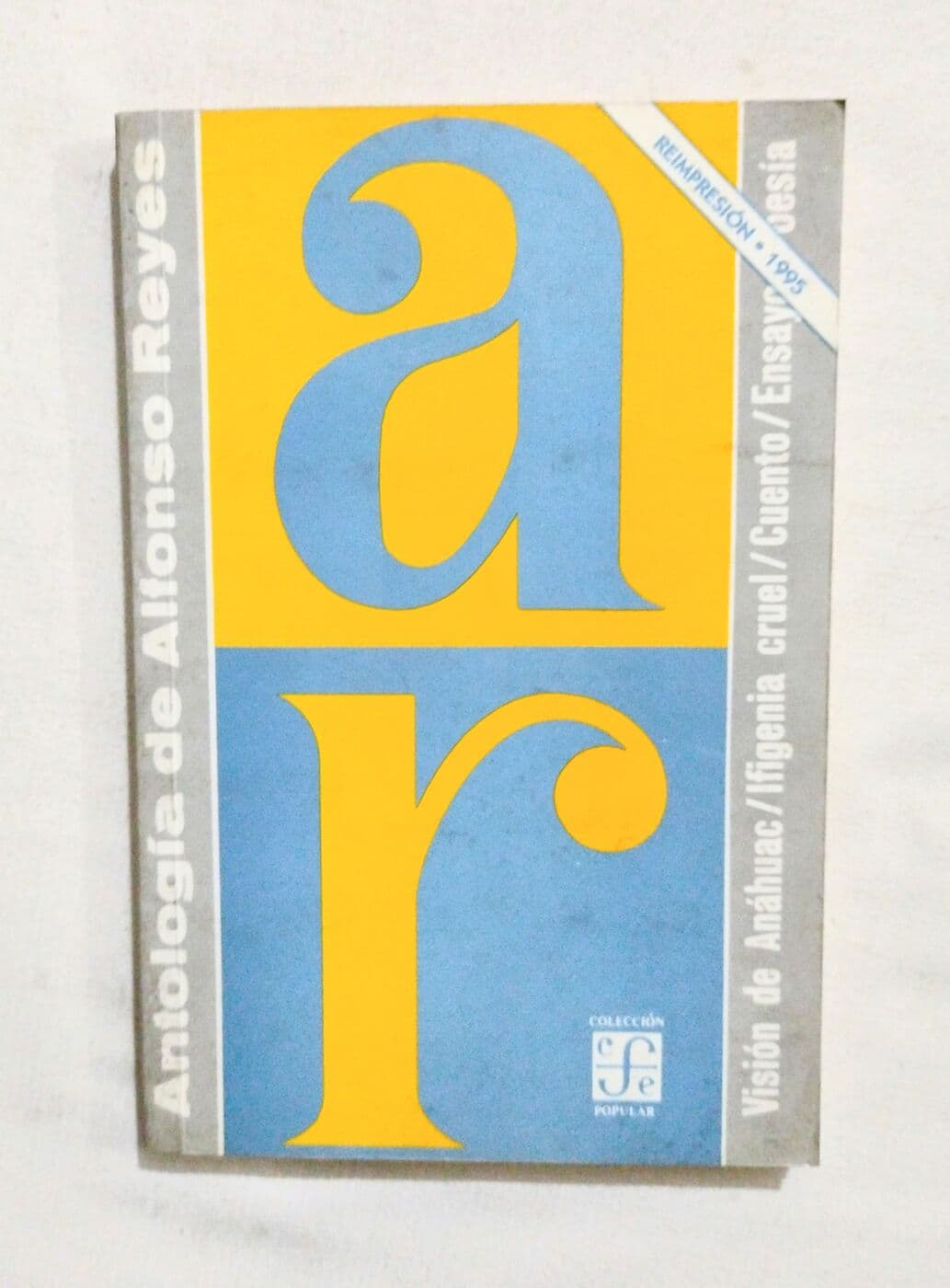 Antología. Prosa,teatro,poesía — Alfonso Reyes, libro usado