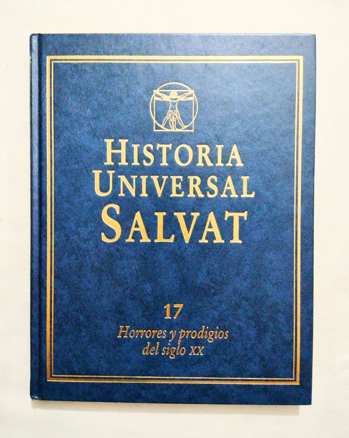 Historia universal Salvat 17. Horrores y prodigios del siglo XX — Francesc Navarro (ed.), libro usado