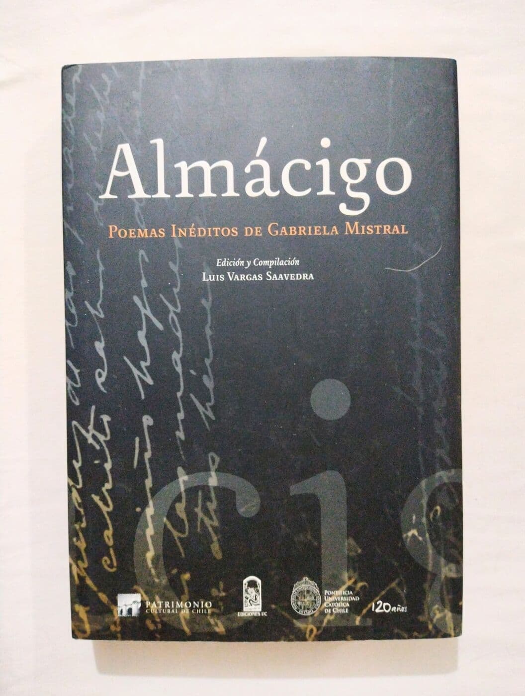 Almácigo. Poemas inéditos de Gabriela Mistral — Luis Vargas Saavedra (ed.), libro usado