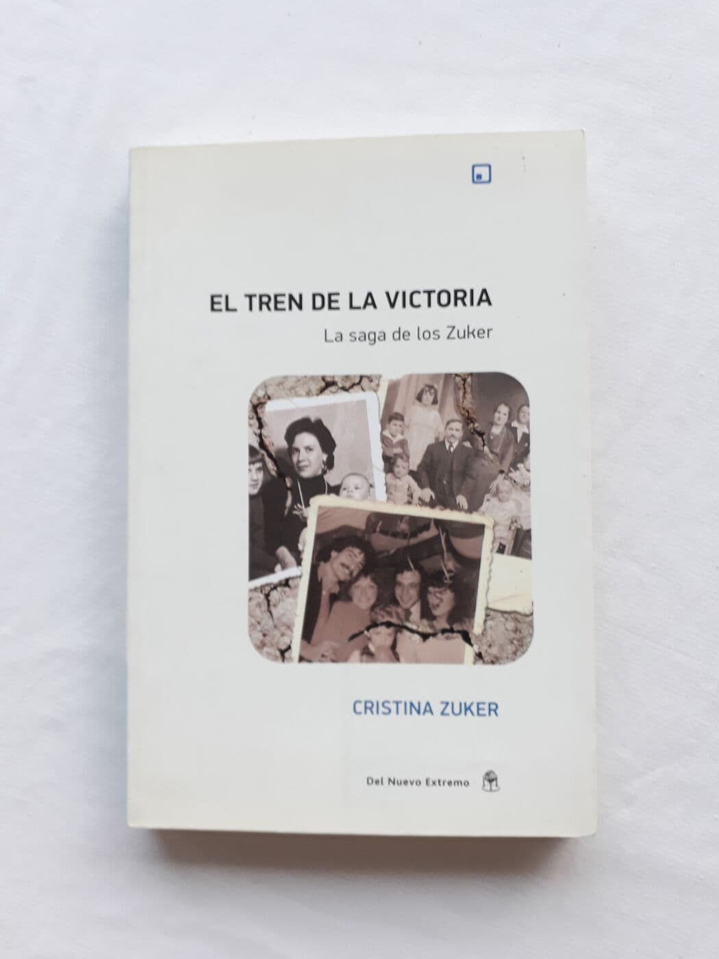 El tren de la victoria. La saga de los Zuker — Cristina Zuker, libro usado