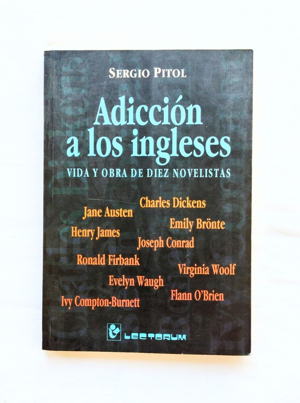Adicción a los ingleses. Vida y obra de diez novelistas — Sergio Pitol, libro usado