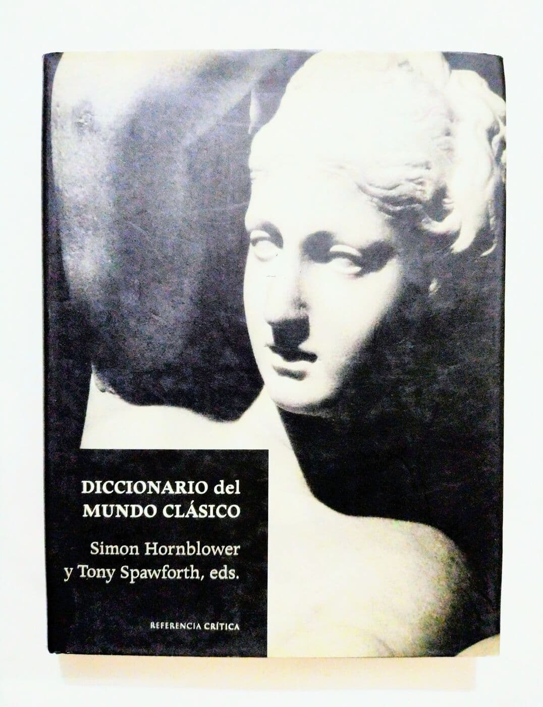 Diccionario del mundo clásico — Simón Hornblower, Tony Spawforth (ed.), libro usado