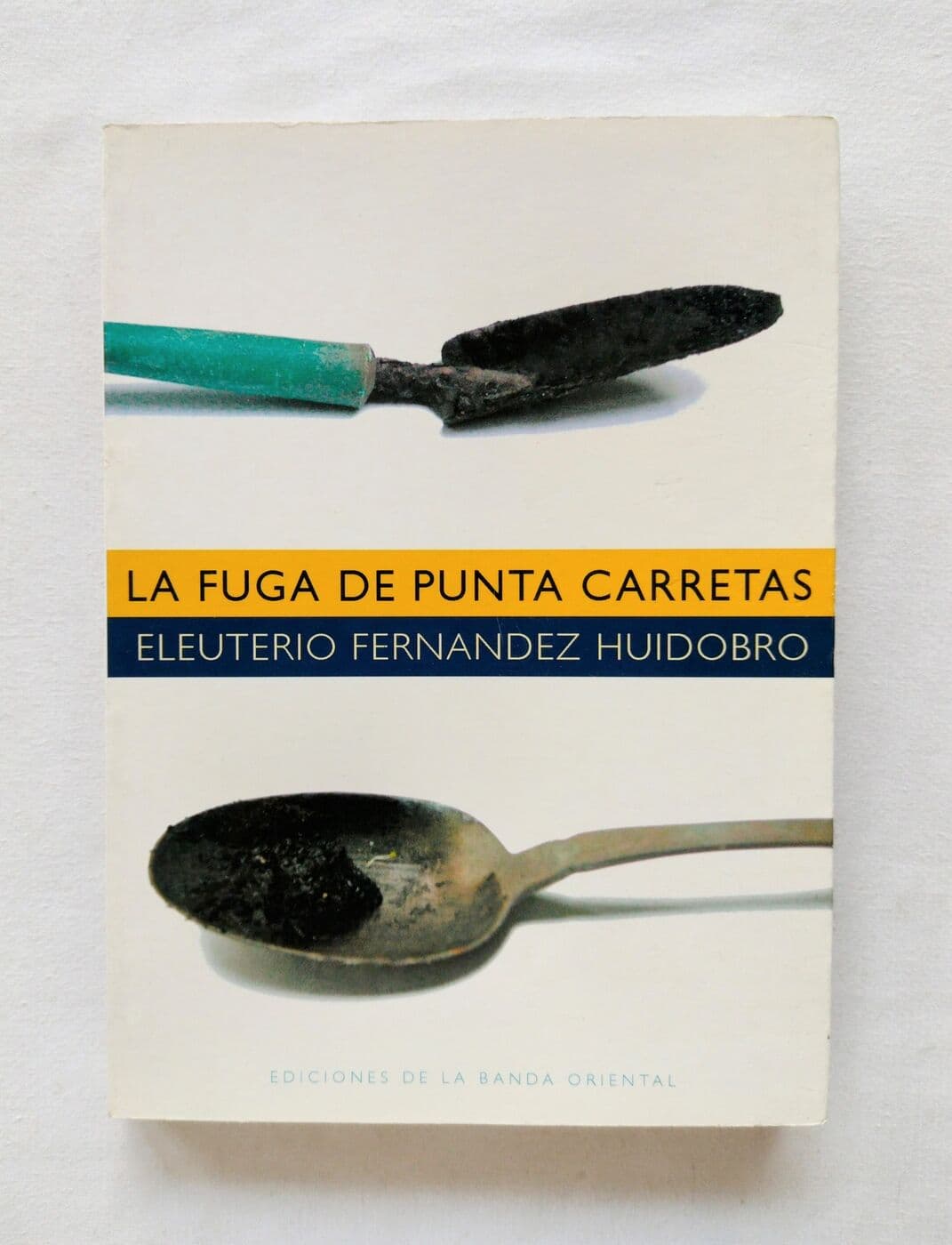 La fuga de Punta Carretas — Eleuterio Fernández Huidobro, libro usado