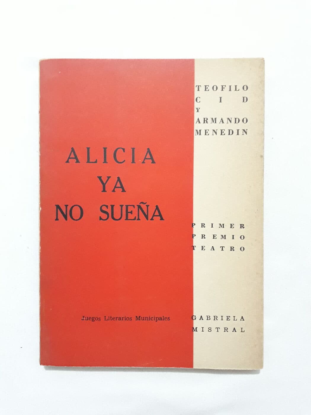 Alicia ya no sueña. Teatro — Teofilo Cid, Armando Menedin, libro usado