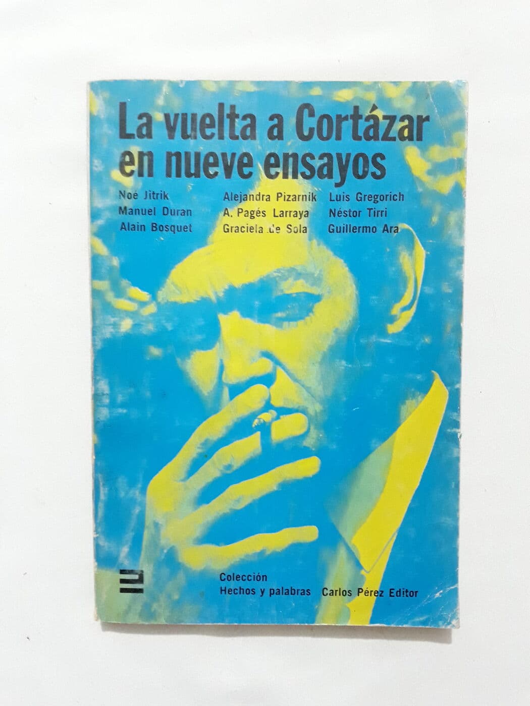 La vuelta a Cortázar en nueve ensayos — Varios autores. Carlos Pérez (ed.), libro usado