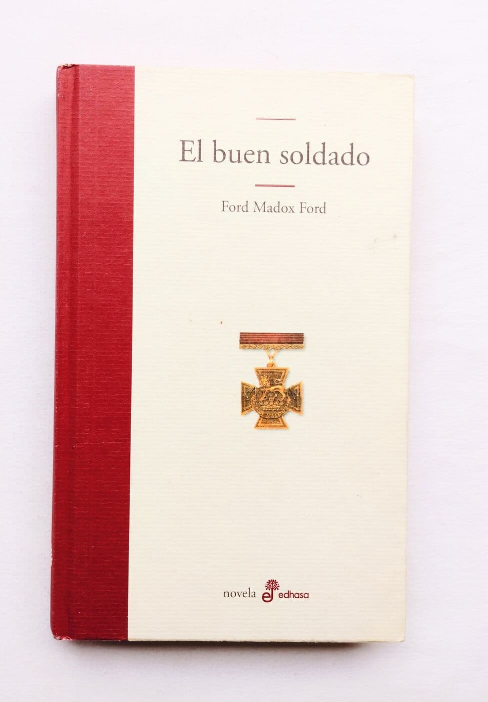 El buen soldado. Una historia de pasión — Ford Madox Ford, libro usado