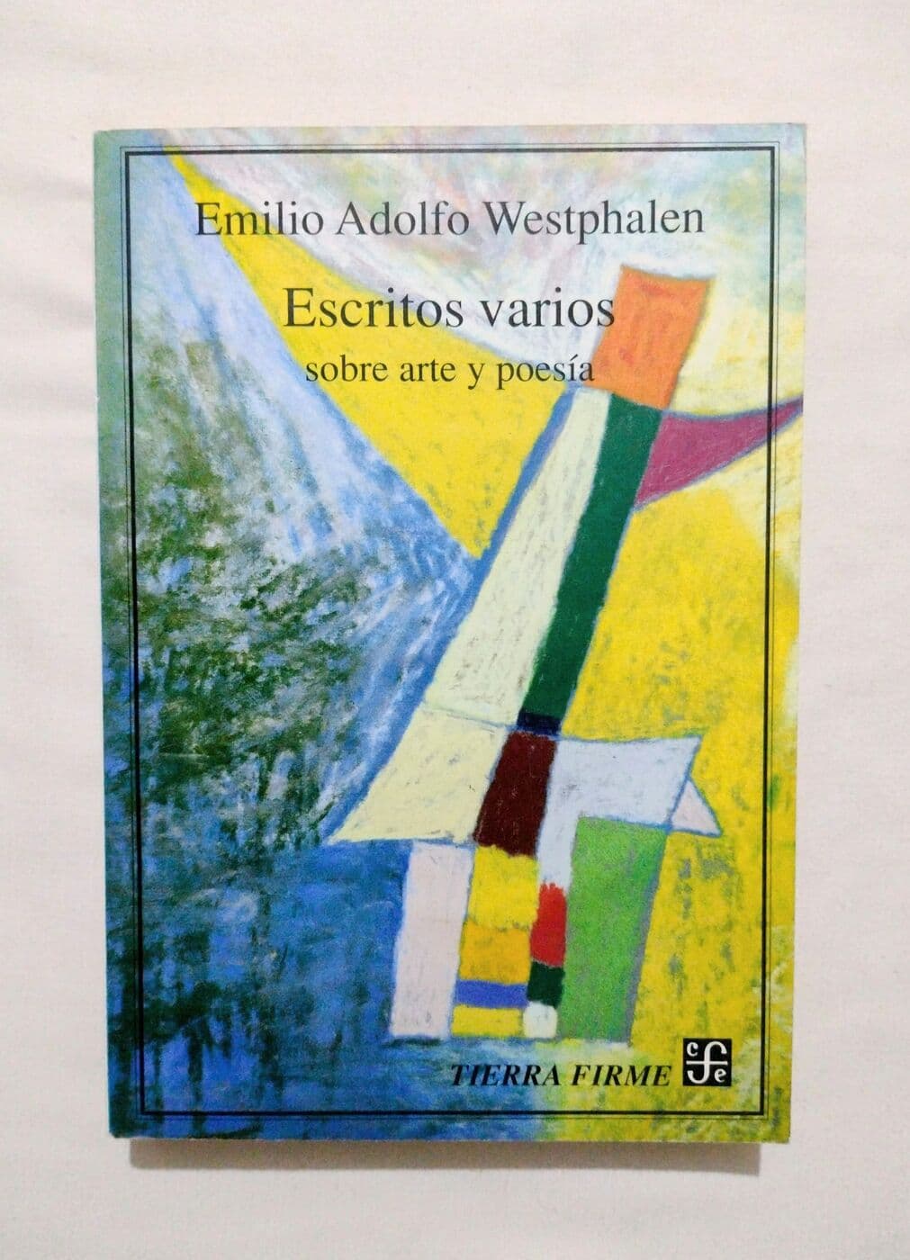 Escritos varios sobre arte y poesía — Emilio Adolfo Westphalen, libro usado