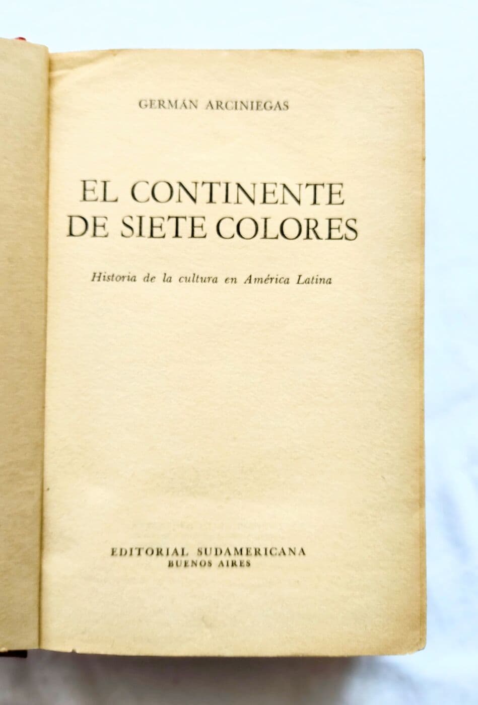 El continente de siete colores. Historia de la cultura en América Latina — Germán Arciniegas, libro usado (foto 2 de 2)