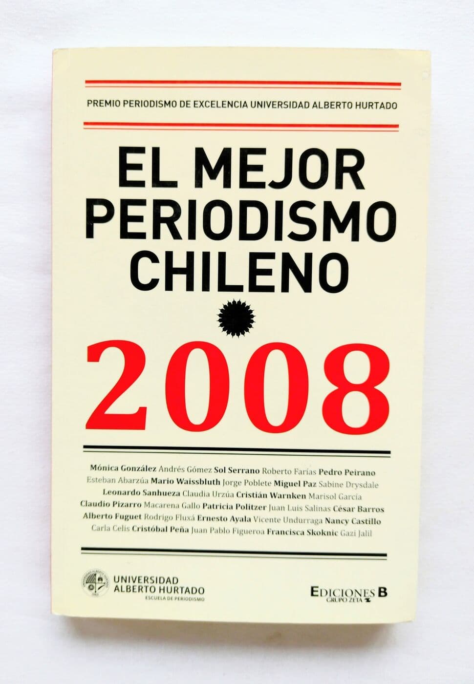 El mejor periodismo chileno 2008 — Universidad Alberto Hurtado (ed.), libro usado