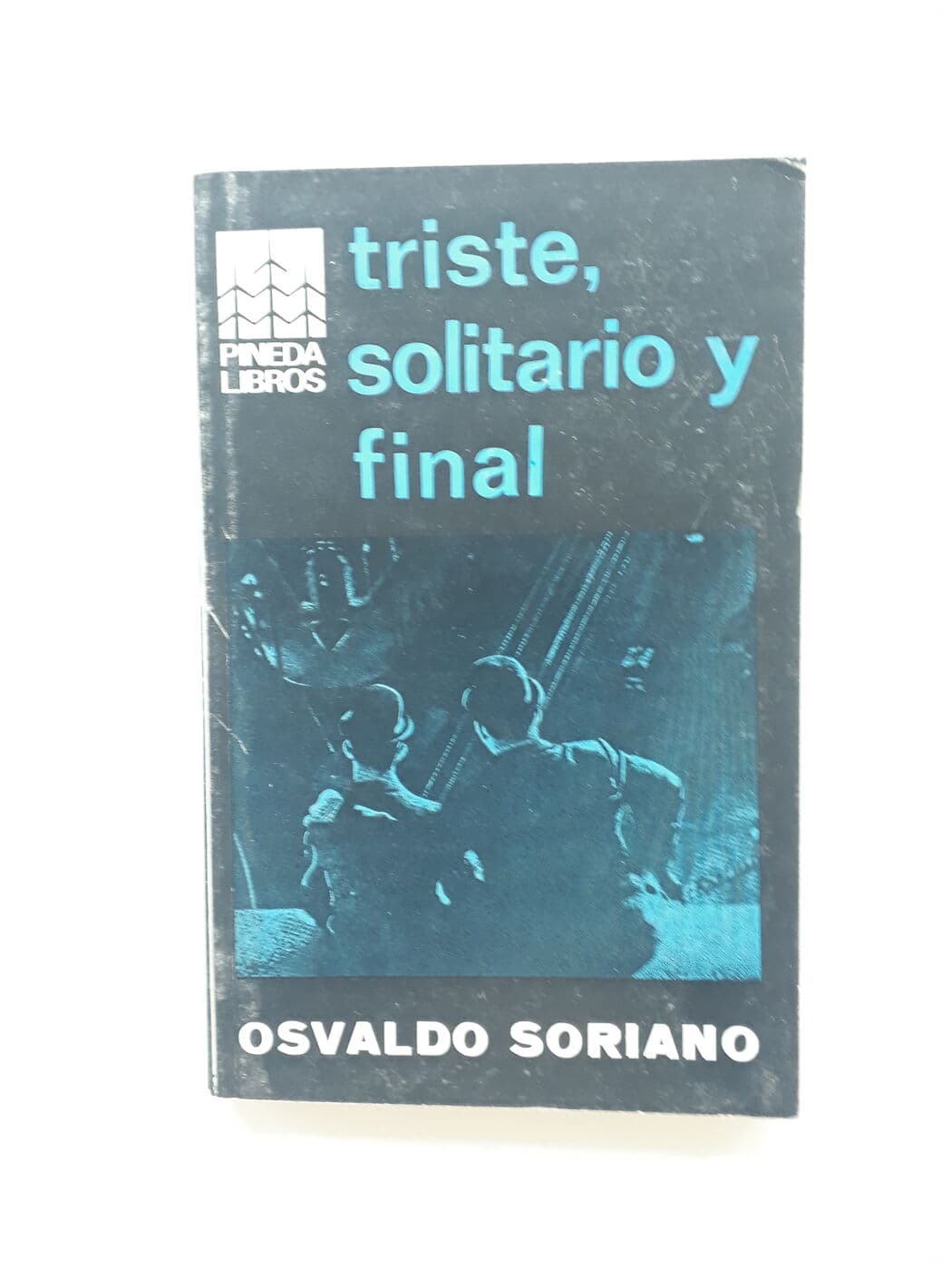 Triste, solitario y final — Osvaldo Soriano, libro usado