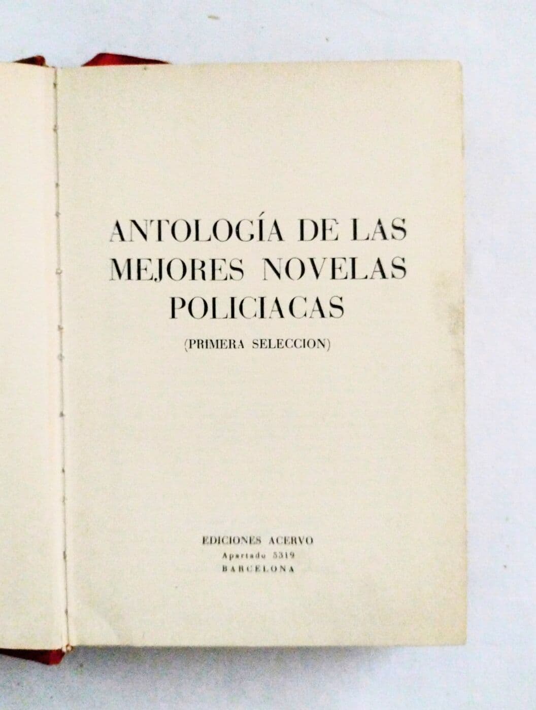 Antología de las mejores novelas policiacas (Primera selección) — Poe, Dickens, Maupassant, Conan-Doyle, Burke, Chesterton, Wallace, A. Christie, Oppenheim, Fletcher, Simeno, Savage, W. Iris, E: Queen, S. Palmer, libro usado (foto 2 de 2)