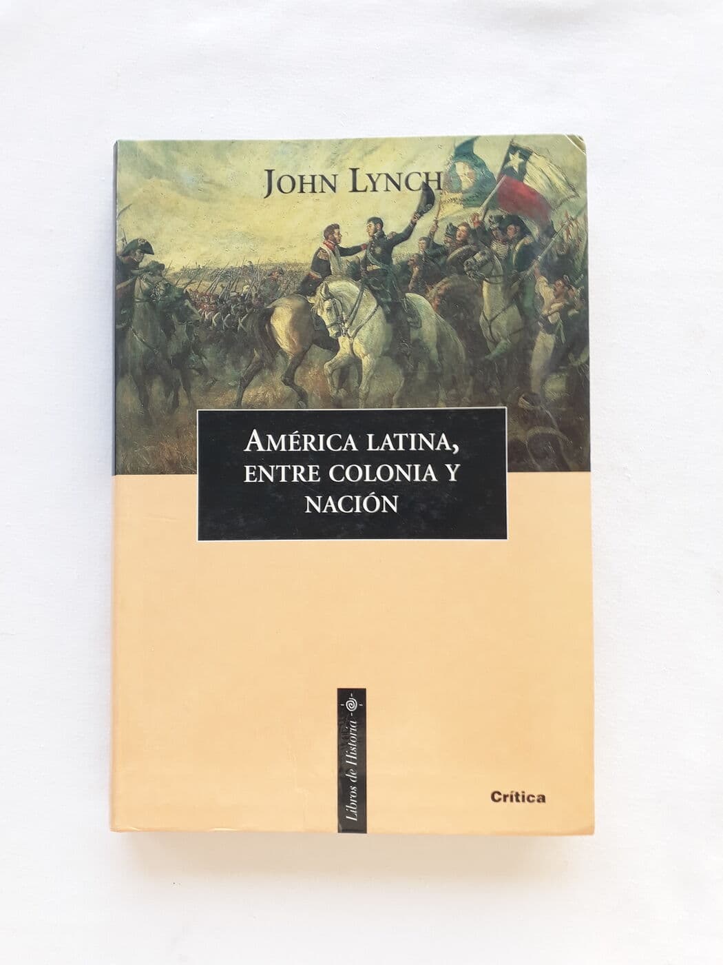 América Latina, entre corona y nación — John Lynch, libro usado