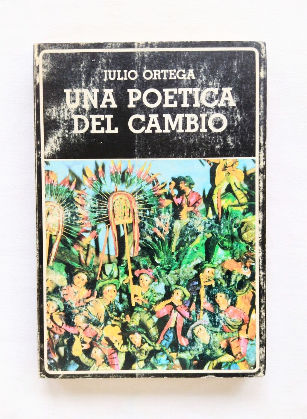 Una poética de cambio — Julio Ortega, libro usado