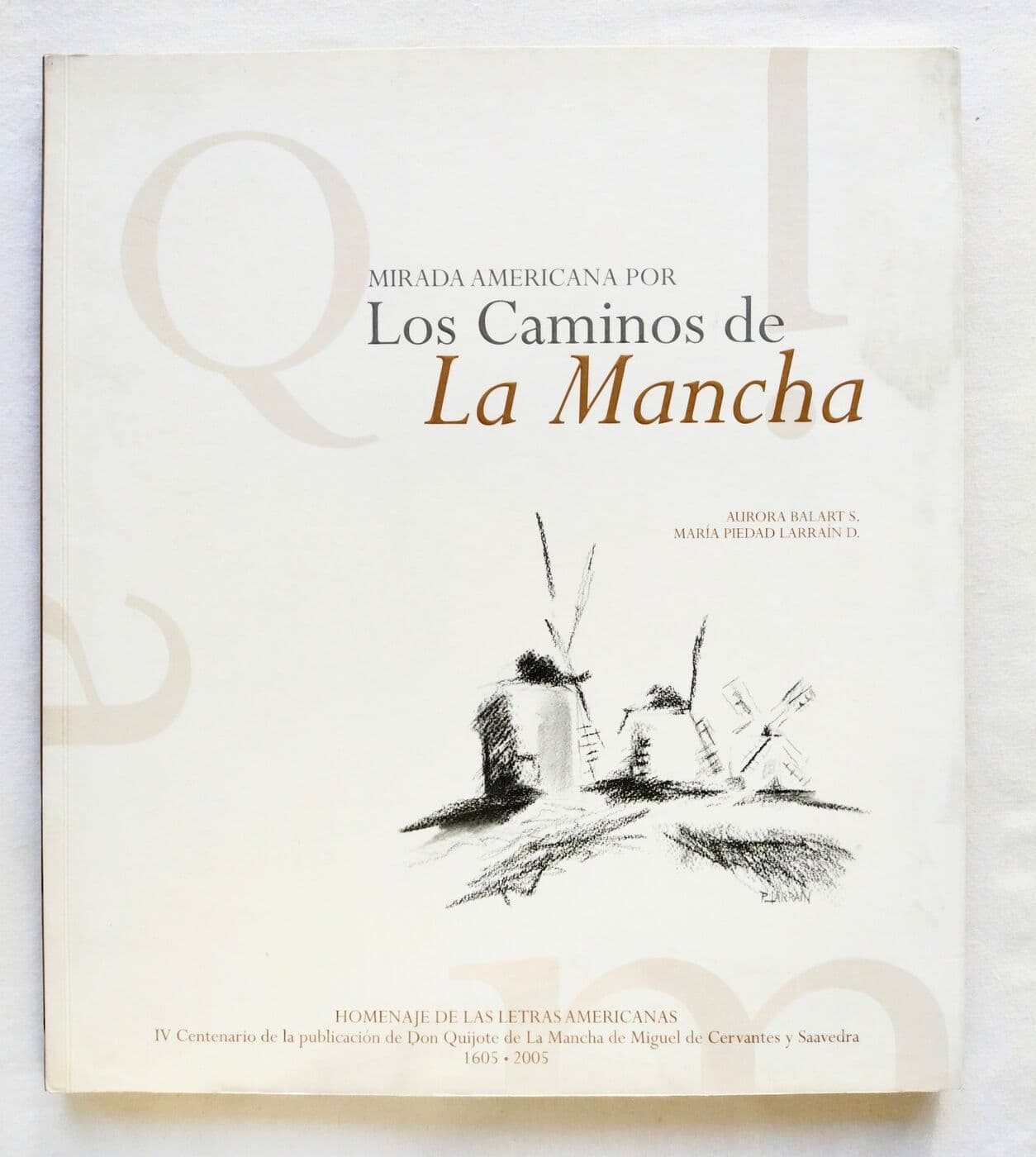 Mirada americana por los caminos de La Mancha — Aurora Balart S., María Piedad Larraín D., libro usado