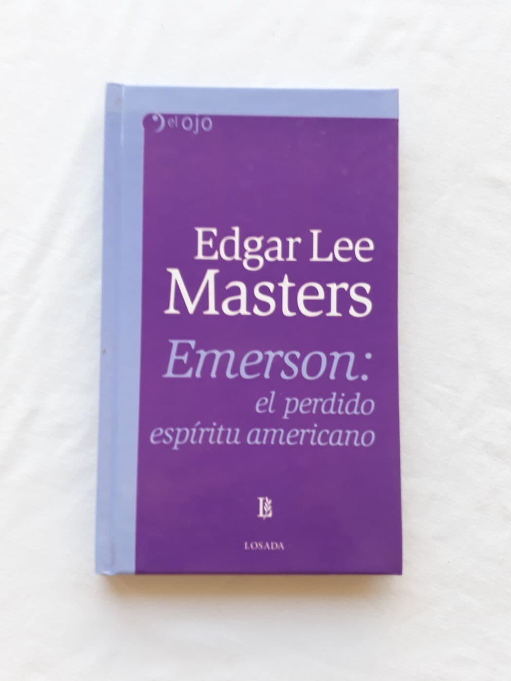 Emerson: El perdido espíritu americano — Edgar Lee Masters, libro usado