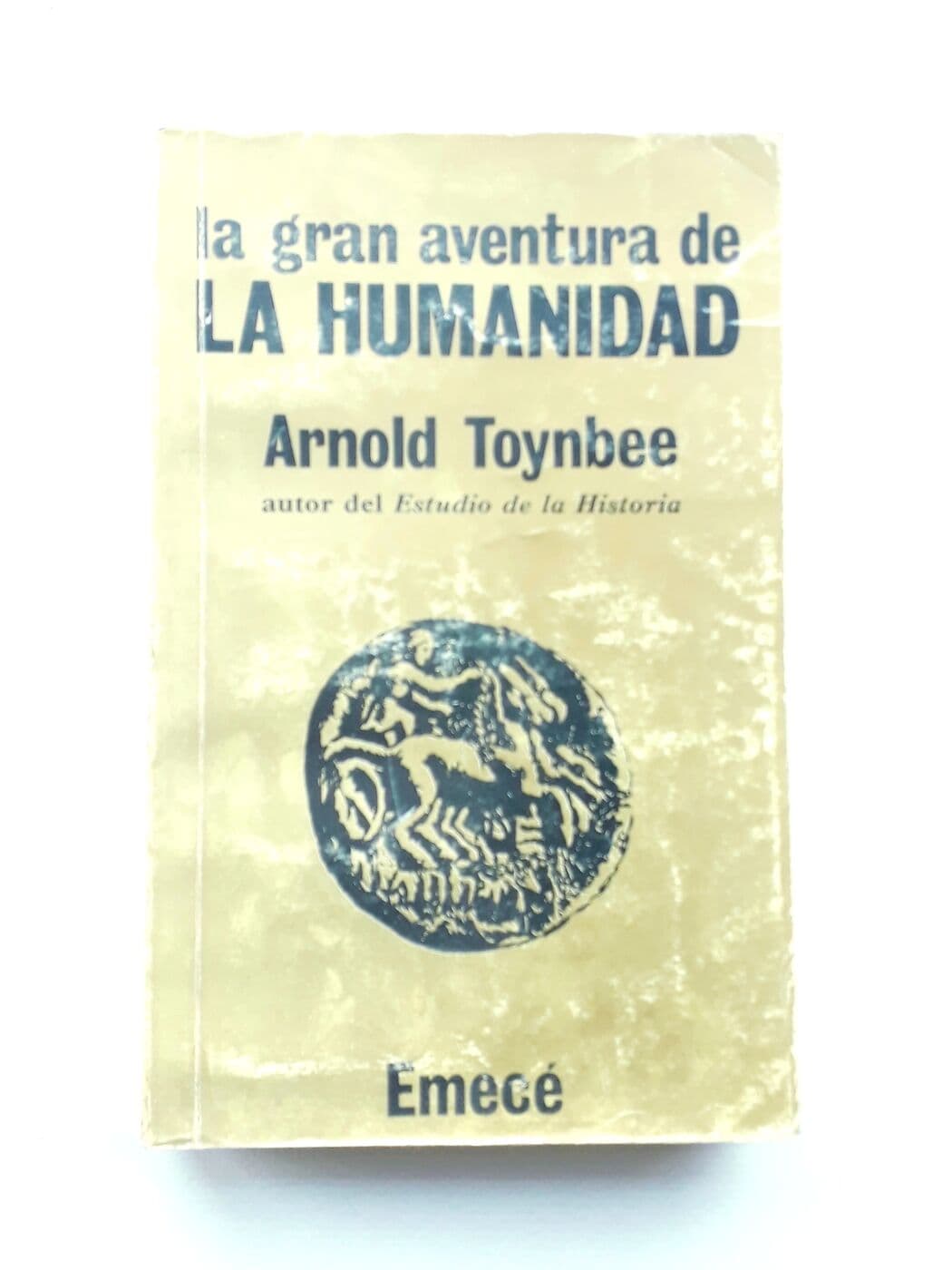 La gran aventura de la humanidad — Arnold Toynbee, libro usado