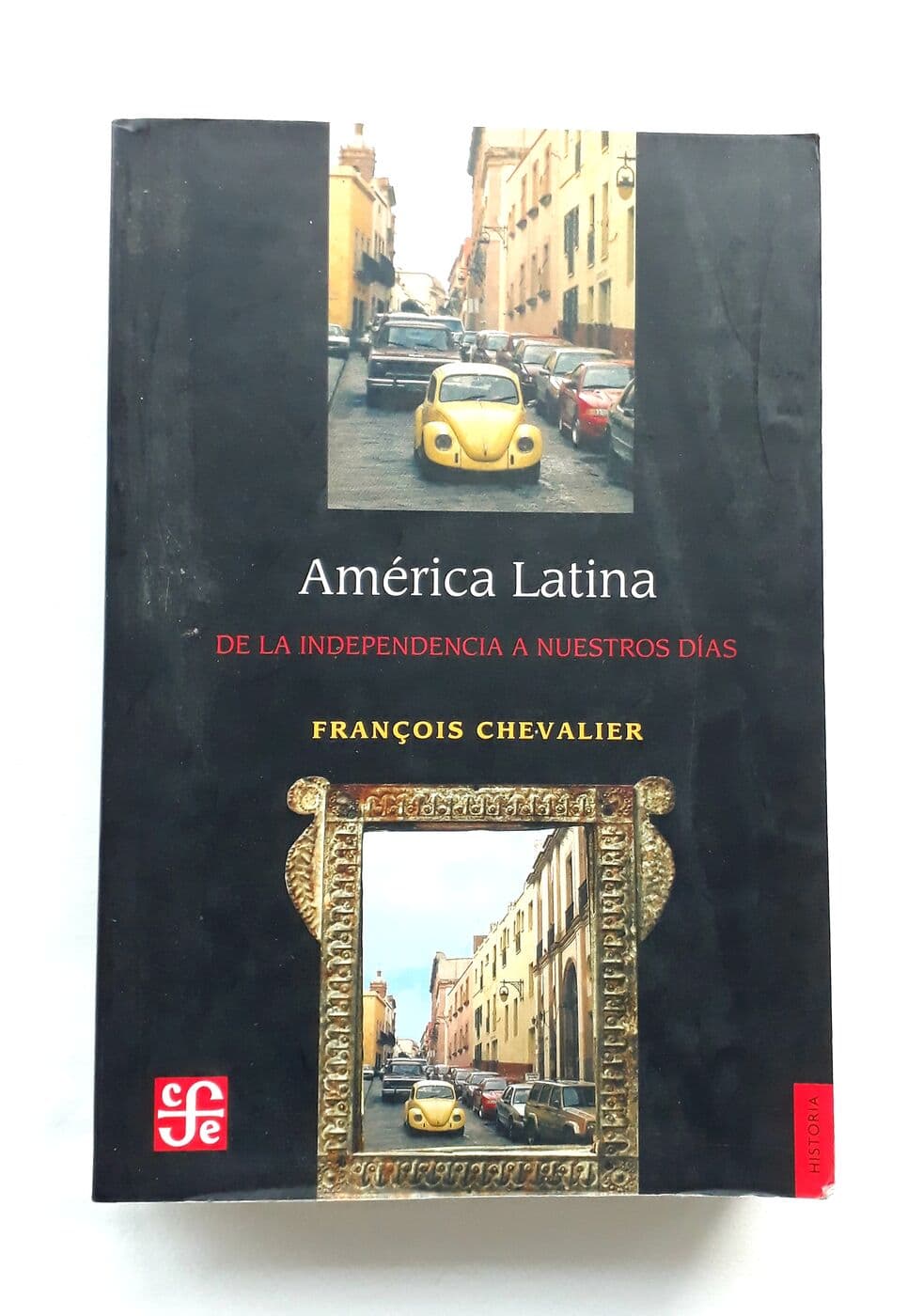 América Latina. De la Independencia a nuestros días — Francois Chevalier, libro usado