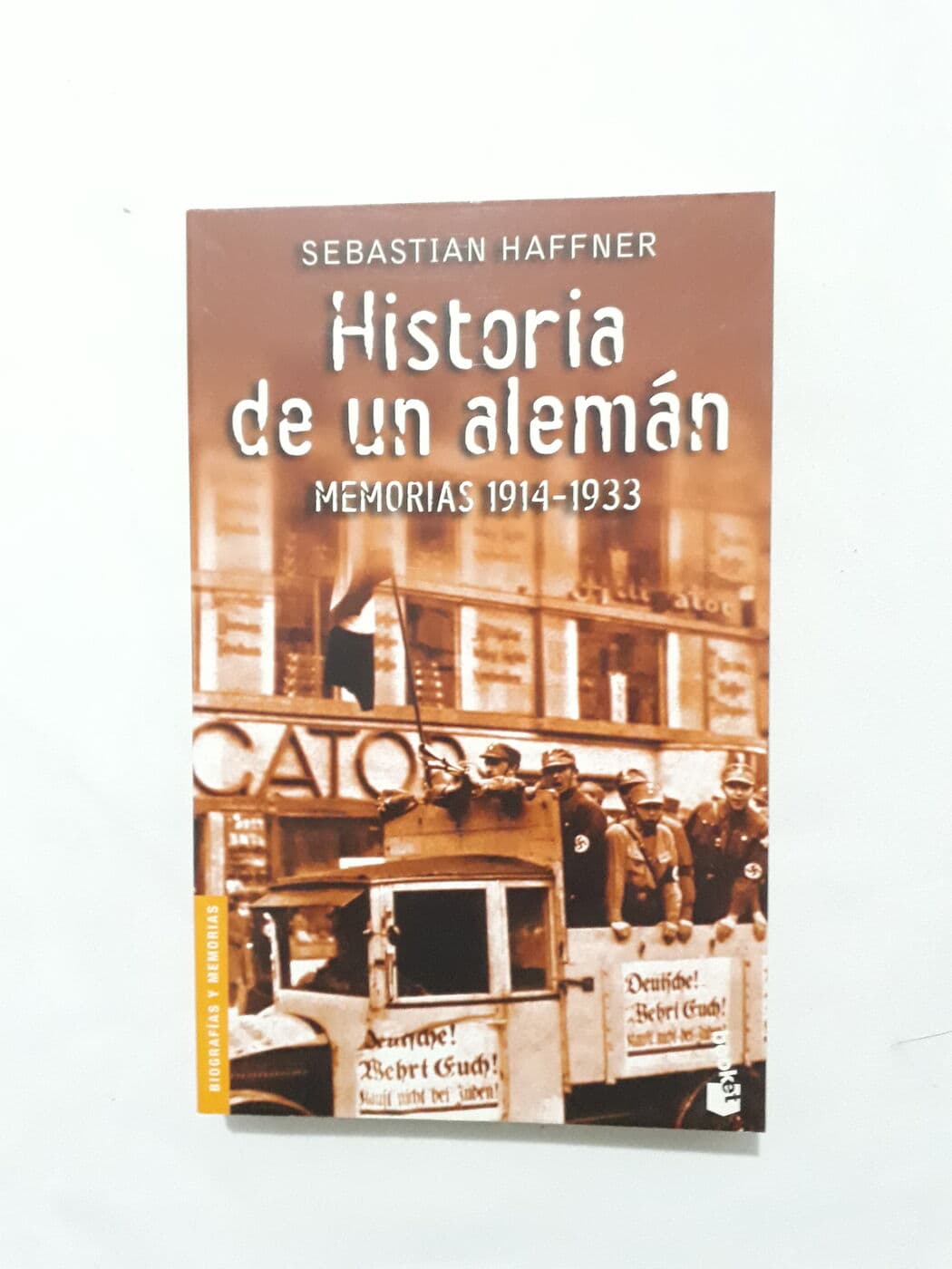 Historia de un alemán. Memorias 1914 - 1933 — Sebastian Haffner, libro usado