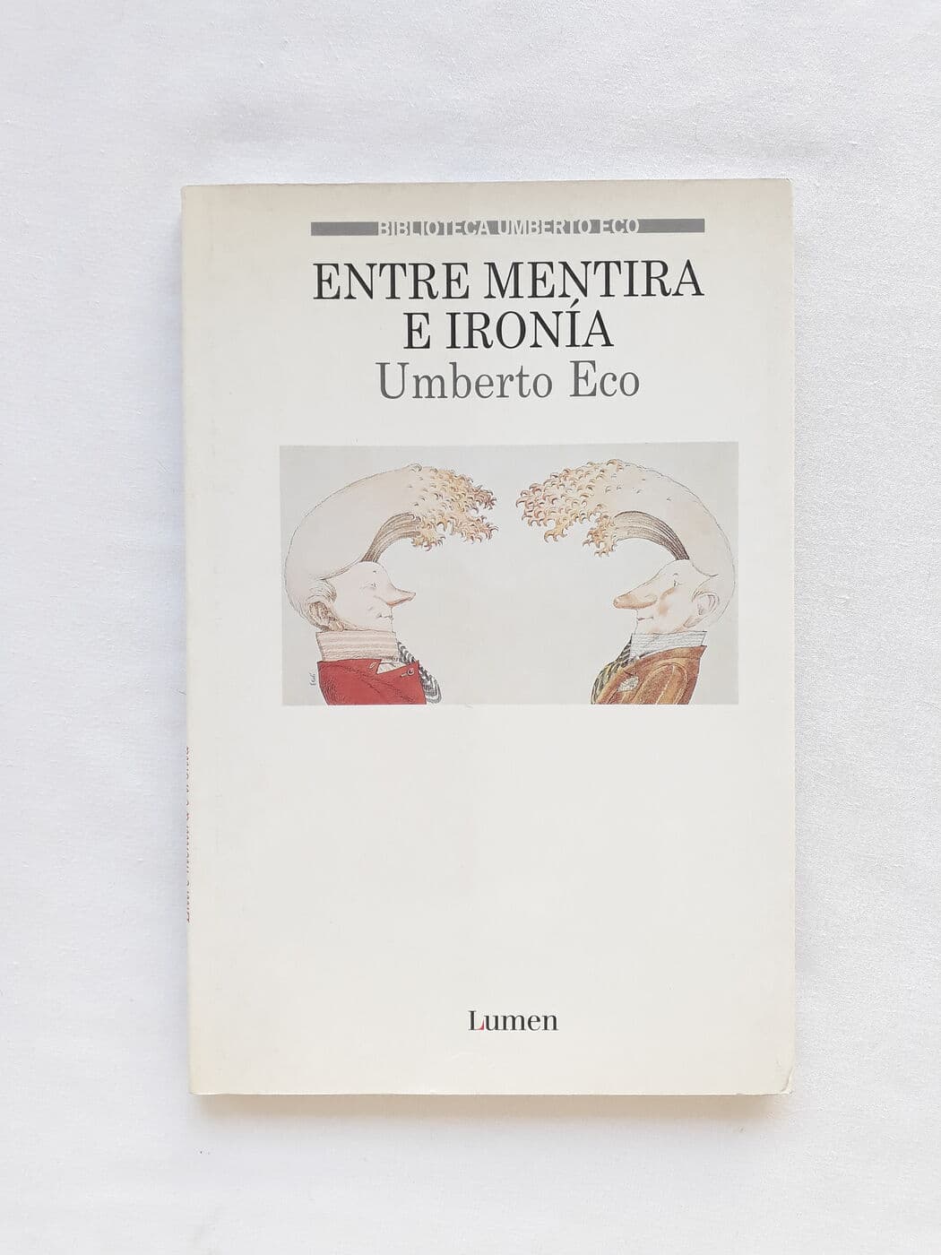 Entre mentira e ironía — umberto Eco, libro usado