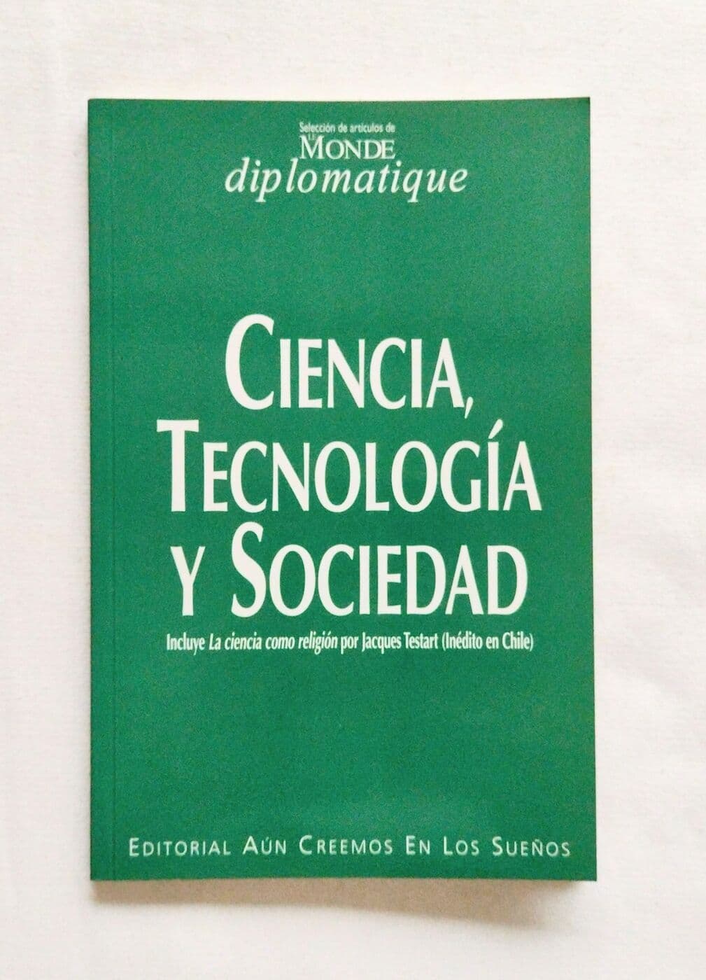 Ciencia, tecnología y socidad. La ciencia como religión — Jacques Testart, libro usado