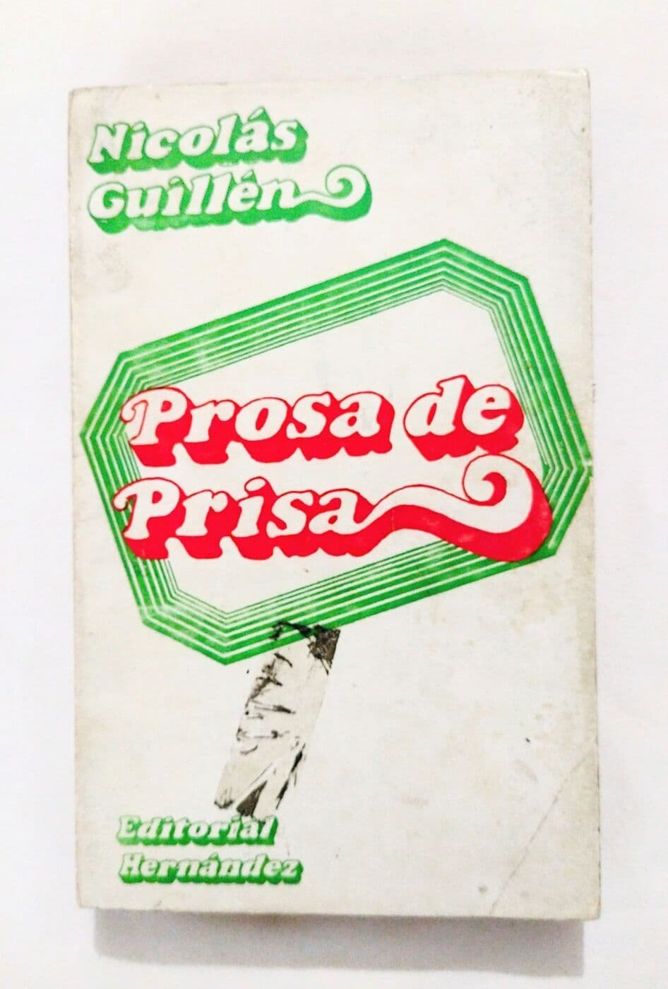 Prosa de prisa. Crónicas — Nicolás Guillén, libro usado