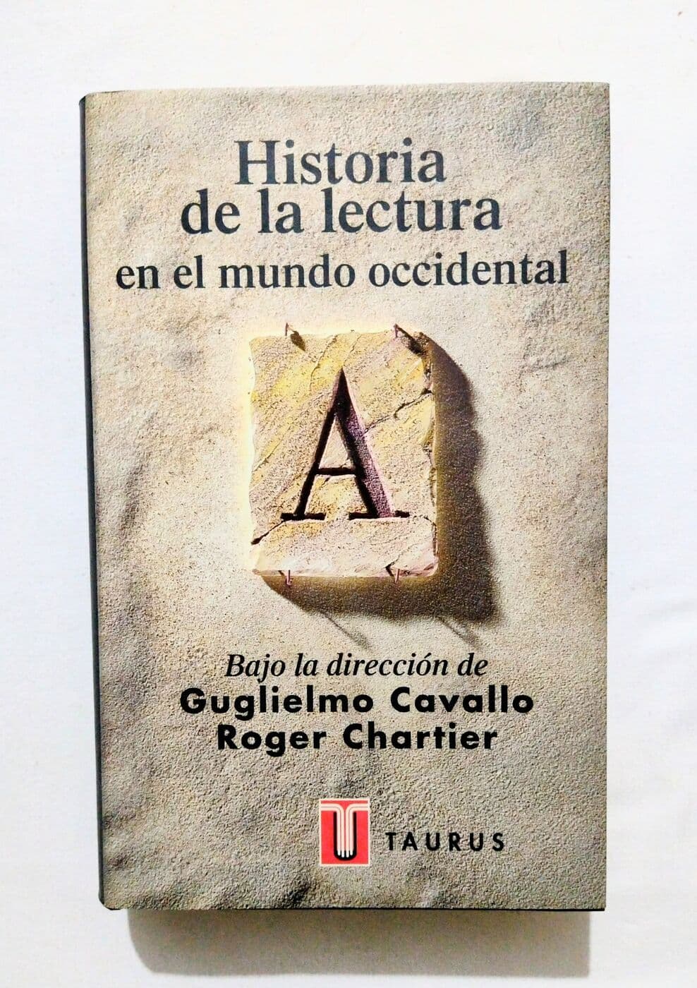 Historia de la lectura en el mundo occidental — Guglielmo Cavallo, Roger Chartier (ed.), libro usado