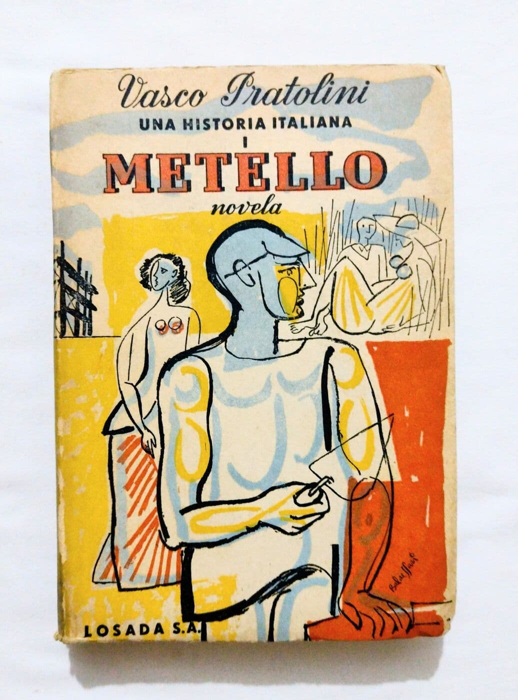 Una historia italiana I. Metello — Vasco Pratolini, libro usado