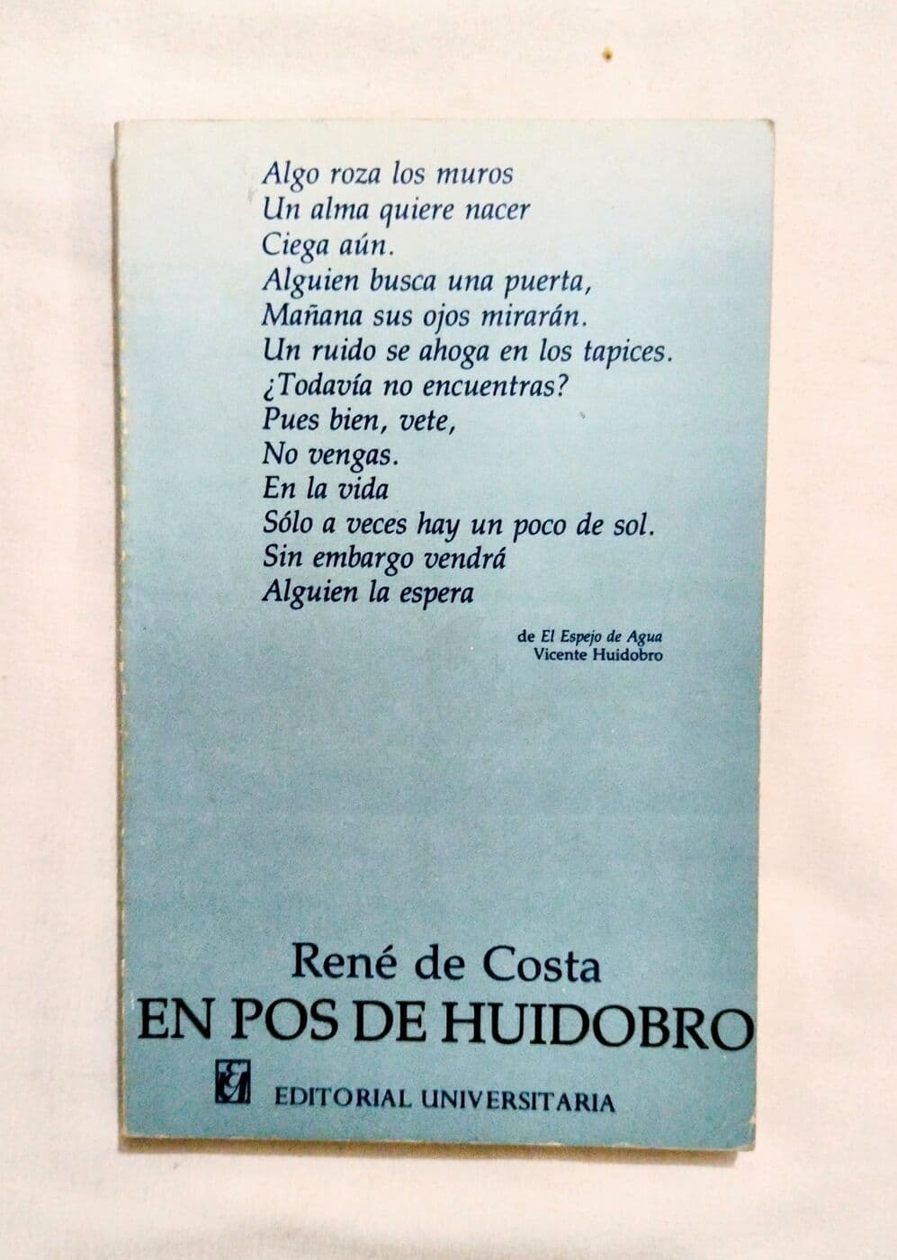 En pos de Huidobro. Siete ensayos de aproximación — René de Costa, libro usado