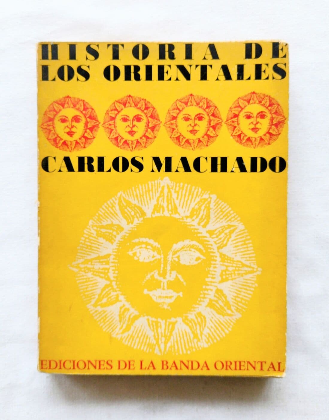 Historia de los orientales — Carlos Machado, libro usado