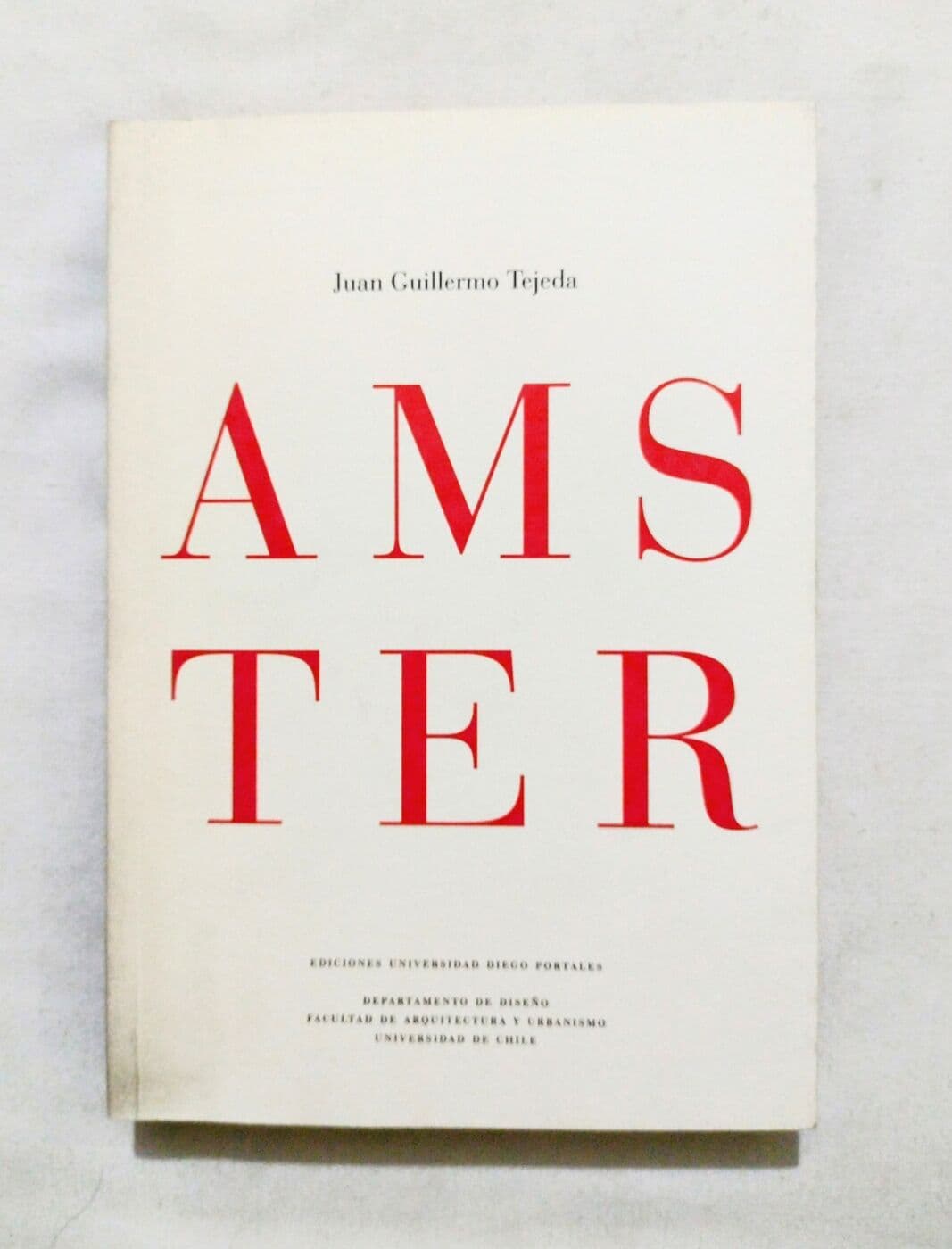 Amster — Juan Guillermo Tejeda, libro usado