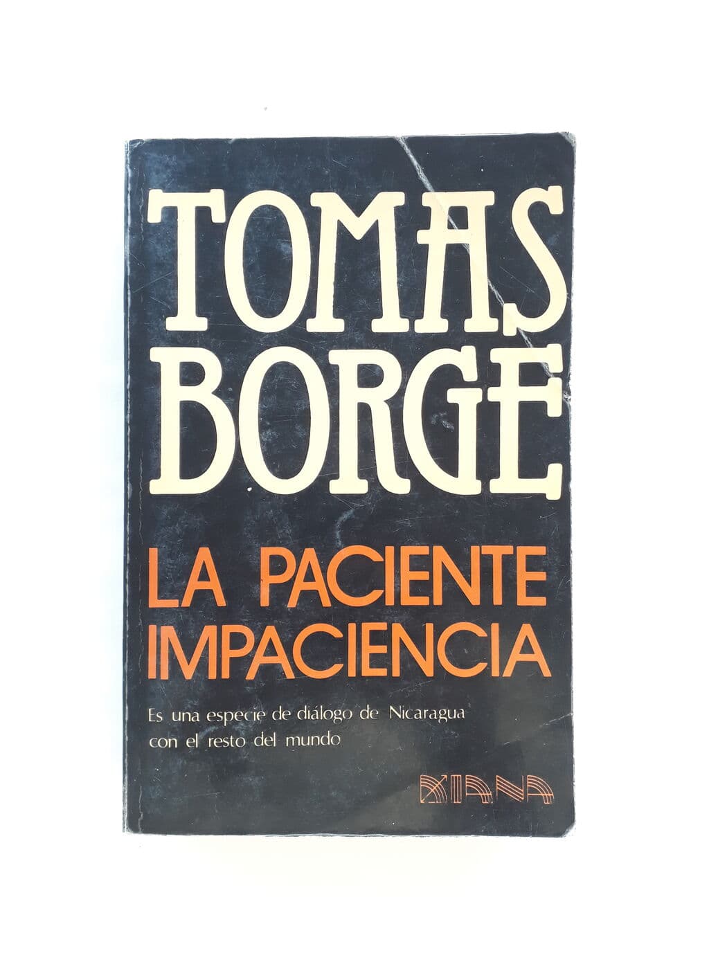 La paciente impaciencia — Tomás Borge, libro usado