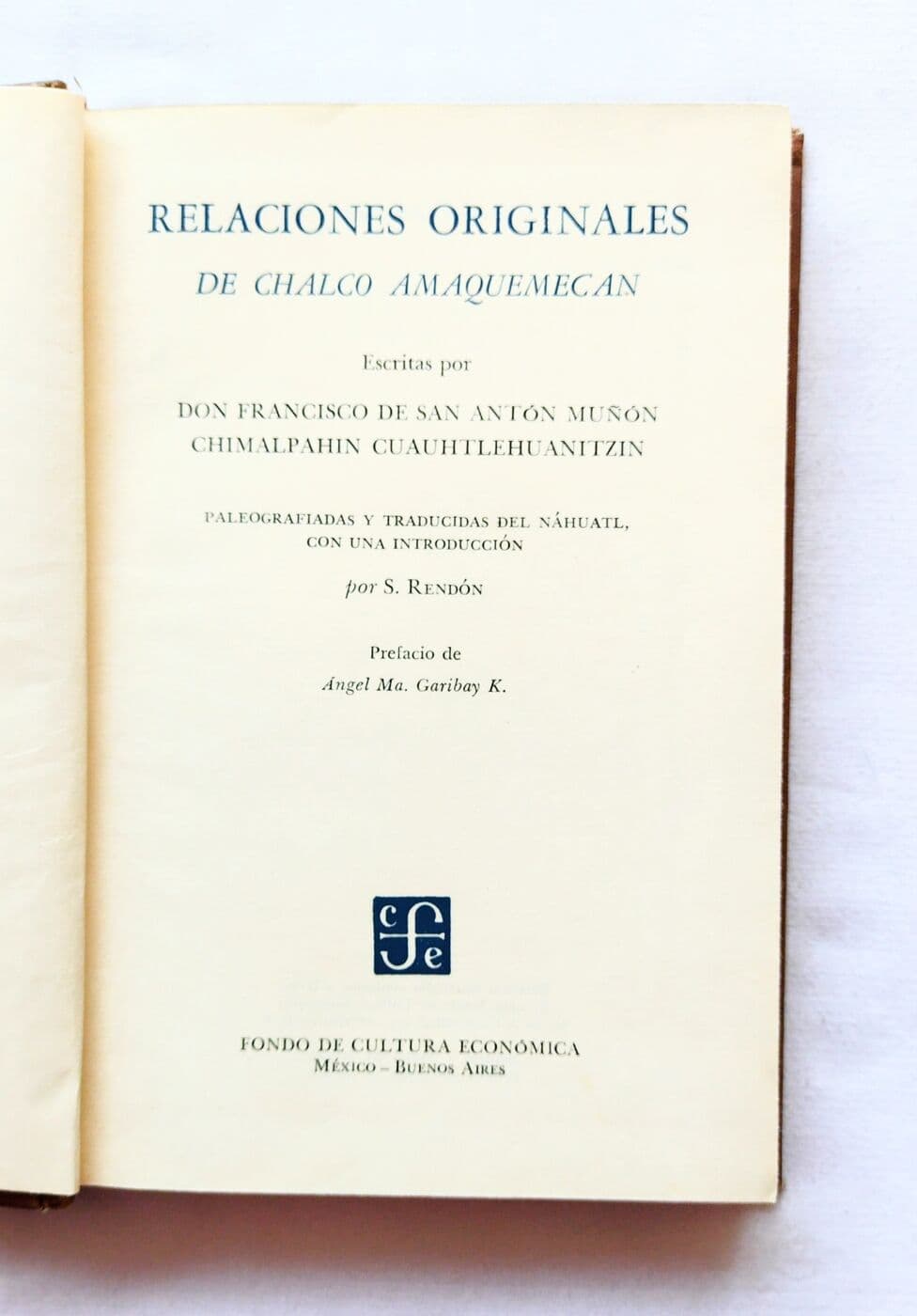 Relaciones originales de Chalco Amaquemecan — Don Francisco de San Antón Miñón Chimalpahin Cuauhtlehuanitzin, libro usado (foto 2 de 2)