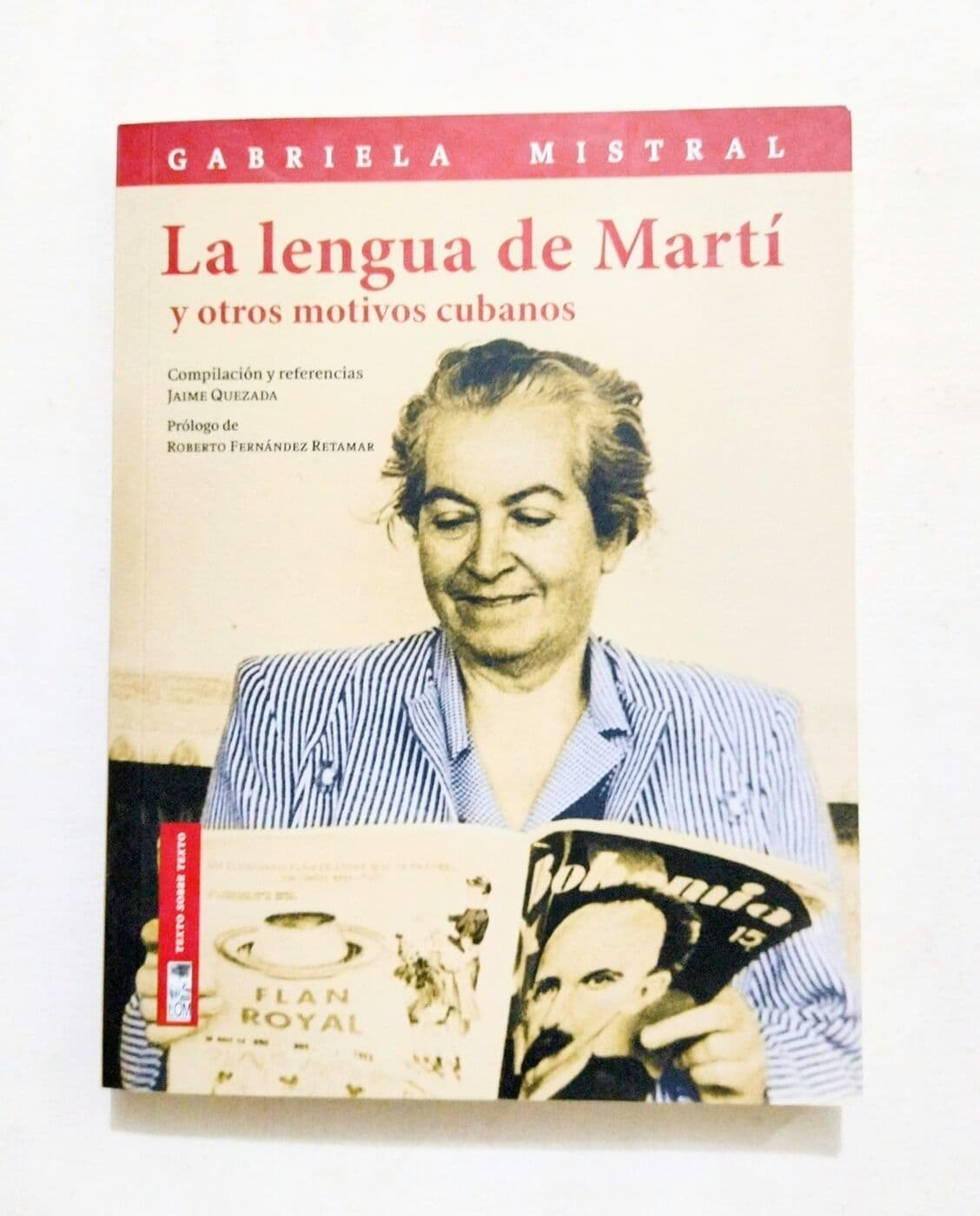 La lengua de Martí y otros motivos cubanos — Gabriela Mistral, libro usado