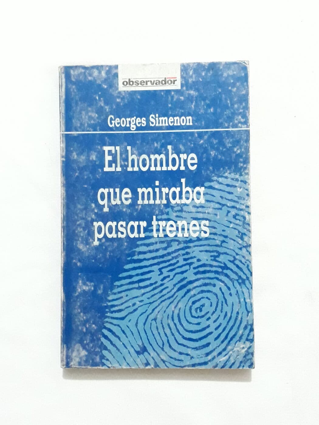 El hombre que miraba pasar trenes — Georges Simenon, libro usado