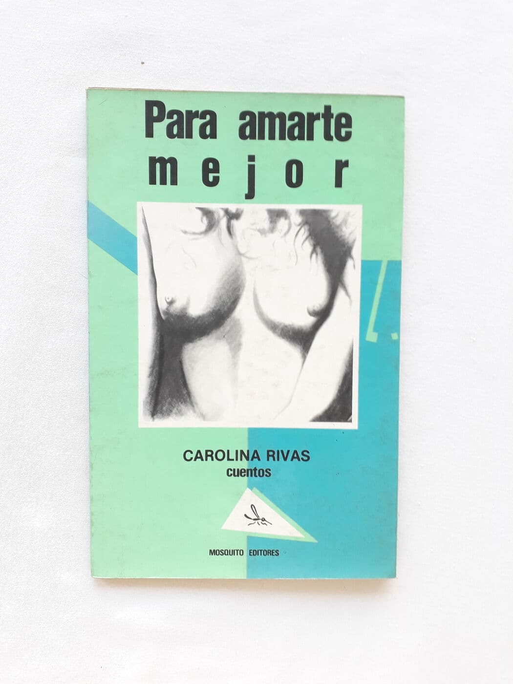 Para amarte mejor — Carolina Rivas, libro usado