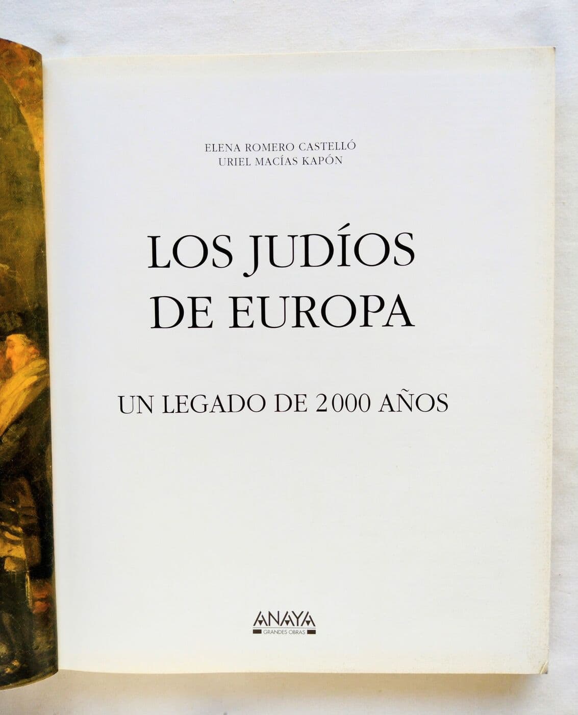 Los judíos de Europa. Un legado de 2000 años — Elena Romero Castillo, Uriel Macías Kapón, libro usado (foto 2 de 2)