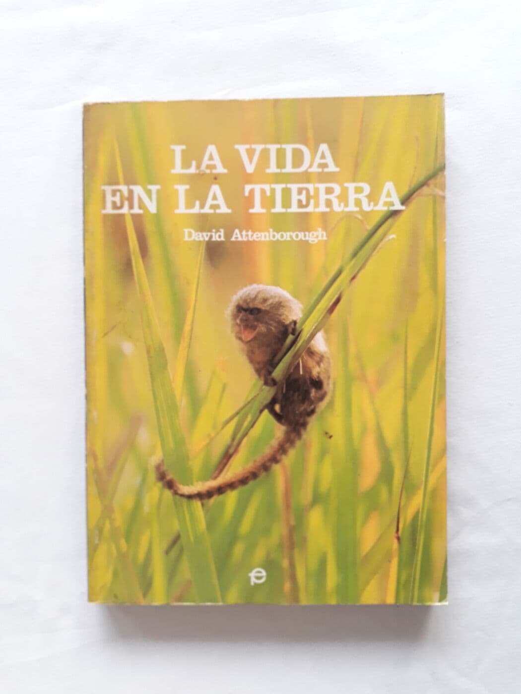 La vida en la tierra. Una historia natural — David Attenborough, libro usado