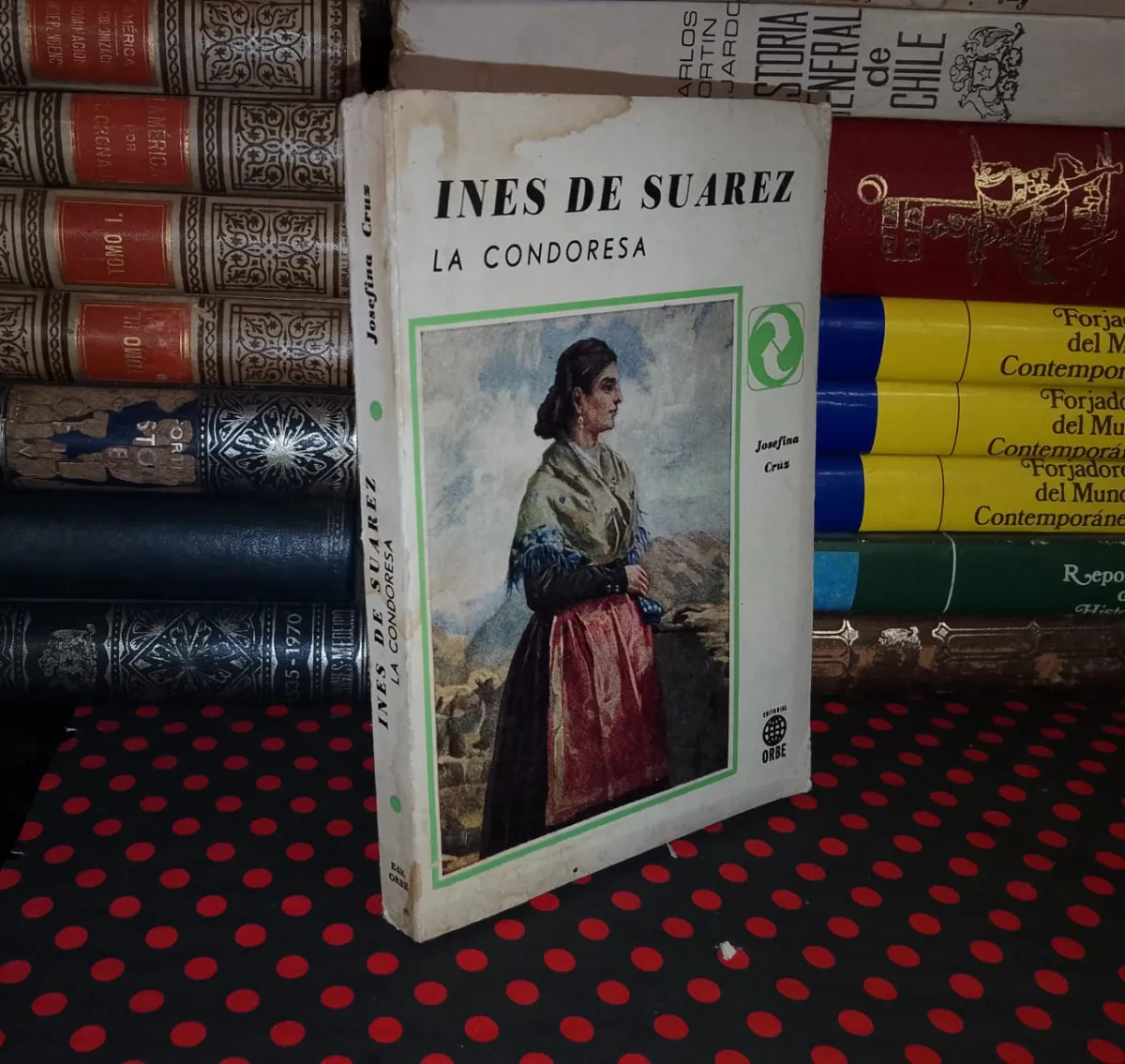 Inés De Suárez La Condoresa — Josefina Cruz, libro usado (foto 1 de 3)