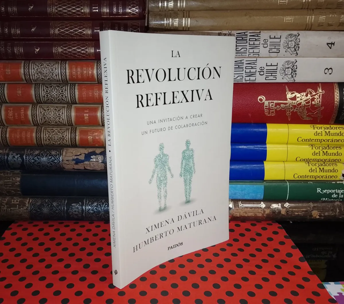 La Revolución Reflexiva — Humberto Maturana | Ximena Dávila, libro usado (foto 1 de 3)